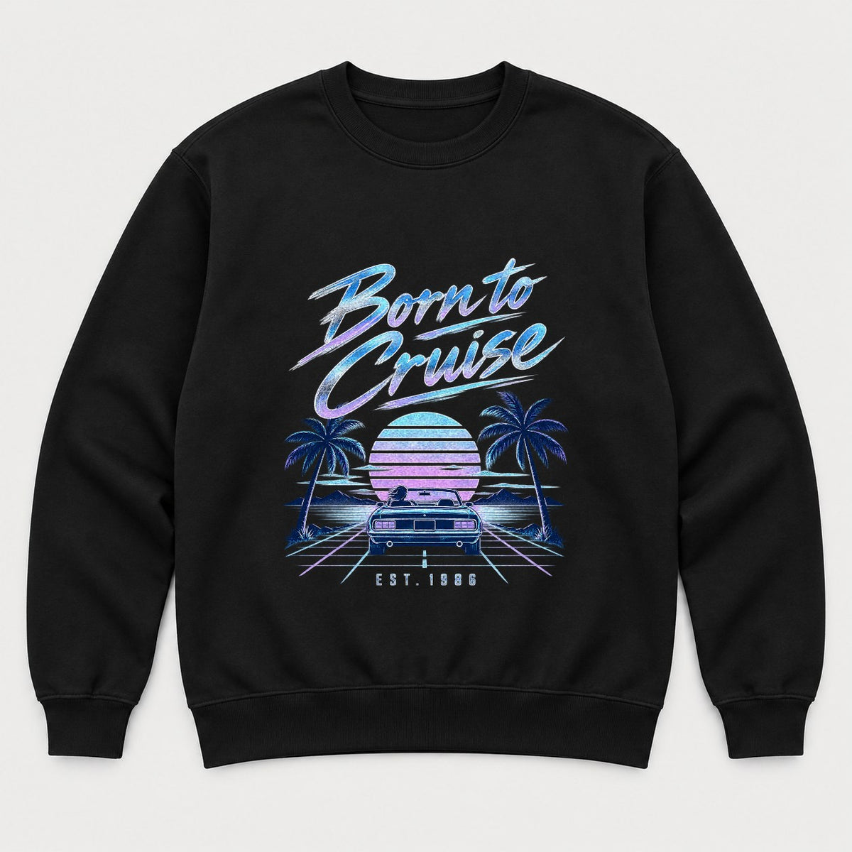 Born to Cruise 1980s Retro Sunset Convertible Graphic T-Shirt & Sweatshirt - Sweatshirt Black Front