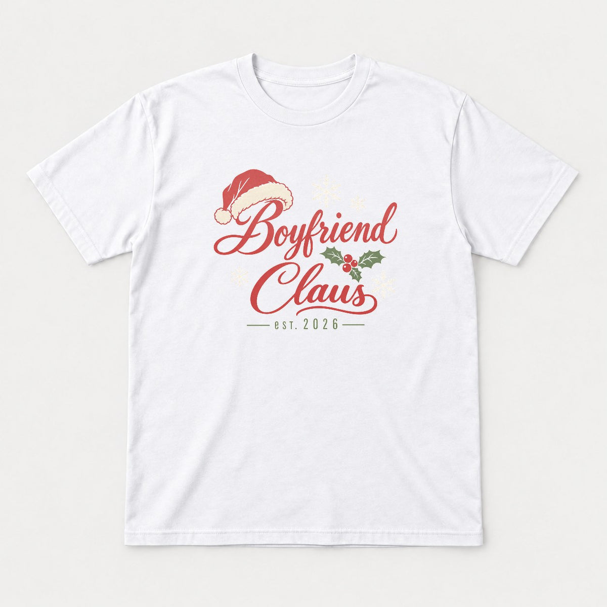 Boyfriend Claus Santa Hat Christmas Graphic T-Shirt & Sweatshirt - Tshirt White Front