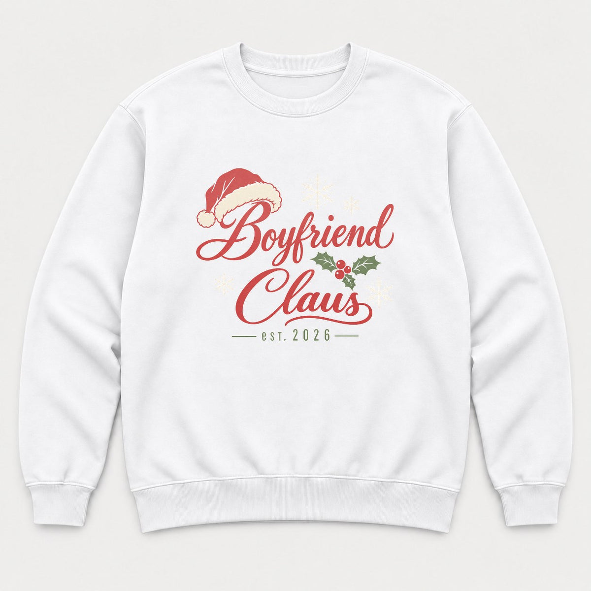 Boyfriend Claus Santa Hat Christmas Graphic T-Shirt & Sweatshirt - Sweatshirt White Front