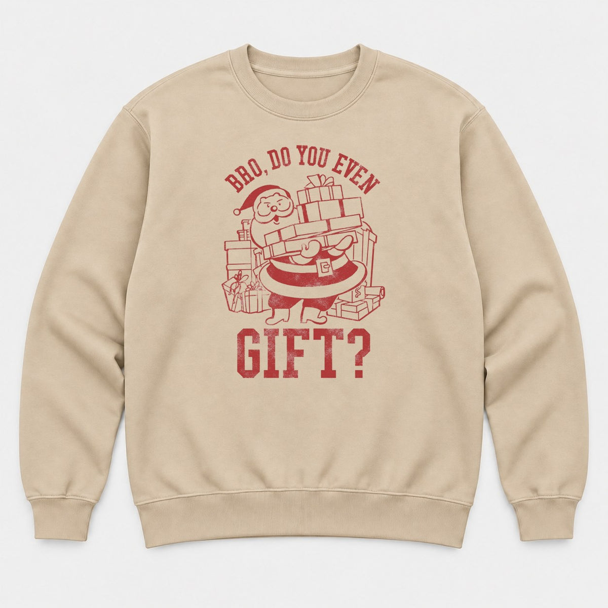 Bro, Do You Even Gift Retro Santa Christmas Graphic T-Shirt & Sweatshirt - Sweatshirt Sand Front