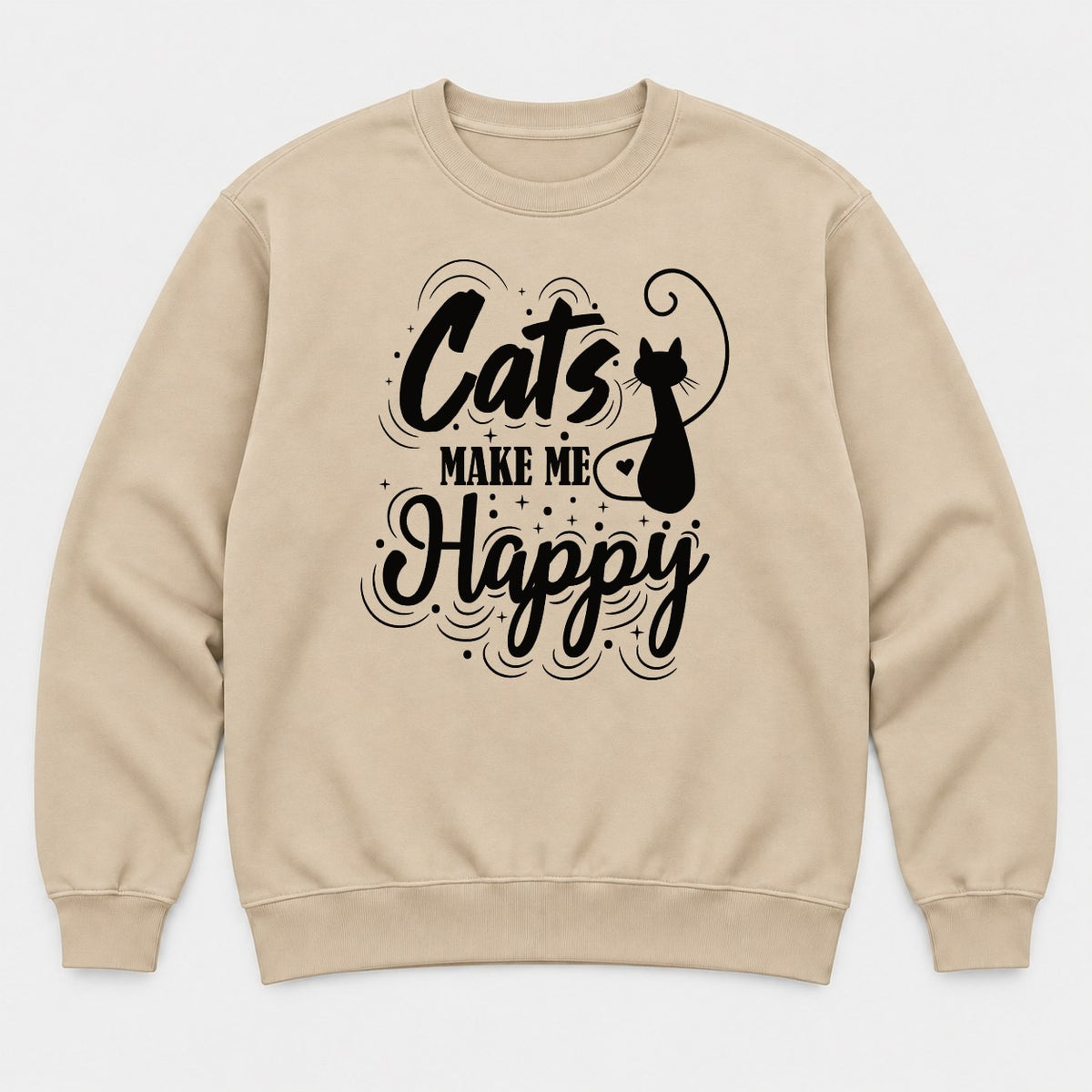 Cats Make Me Happy Black Cat Silhouette Graphic T-Shirt & Sweatshirt - Sweatshirt Sand Front