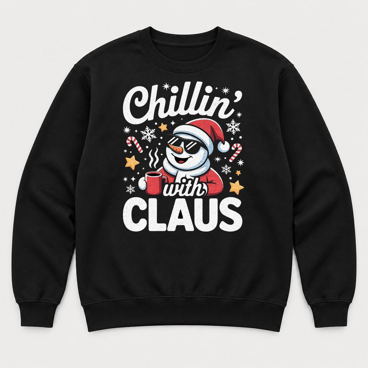 Chillin' With Claus Cool Snowman Santa Hat Graphic T-Shirt & Sweatshirt - Sweatshirt Black Front