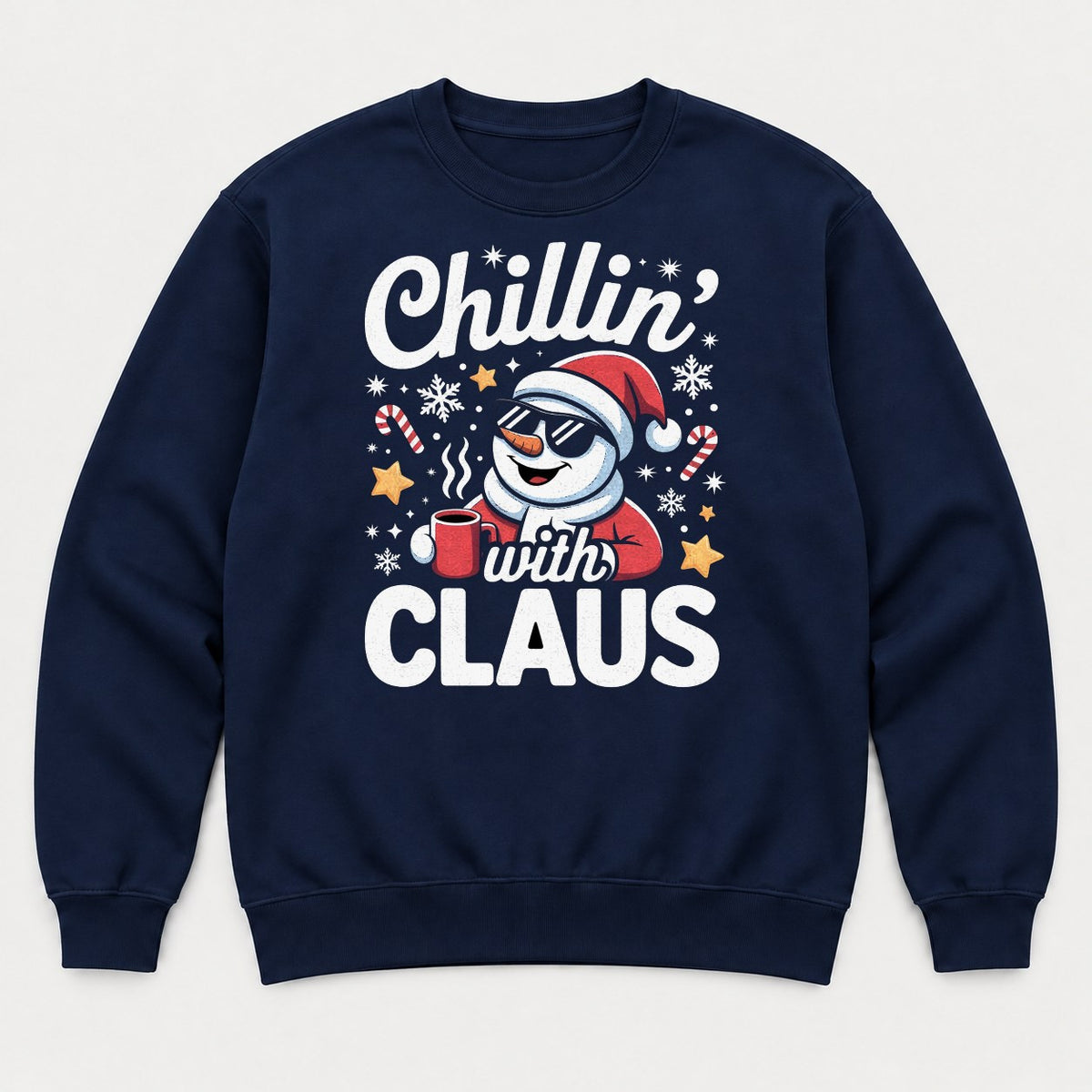 Chillin' With Claus Cool Snowman Santa Hat Graphic T-Shirt & Sweatshirt - Sweatshirt Navy Front