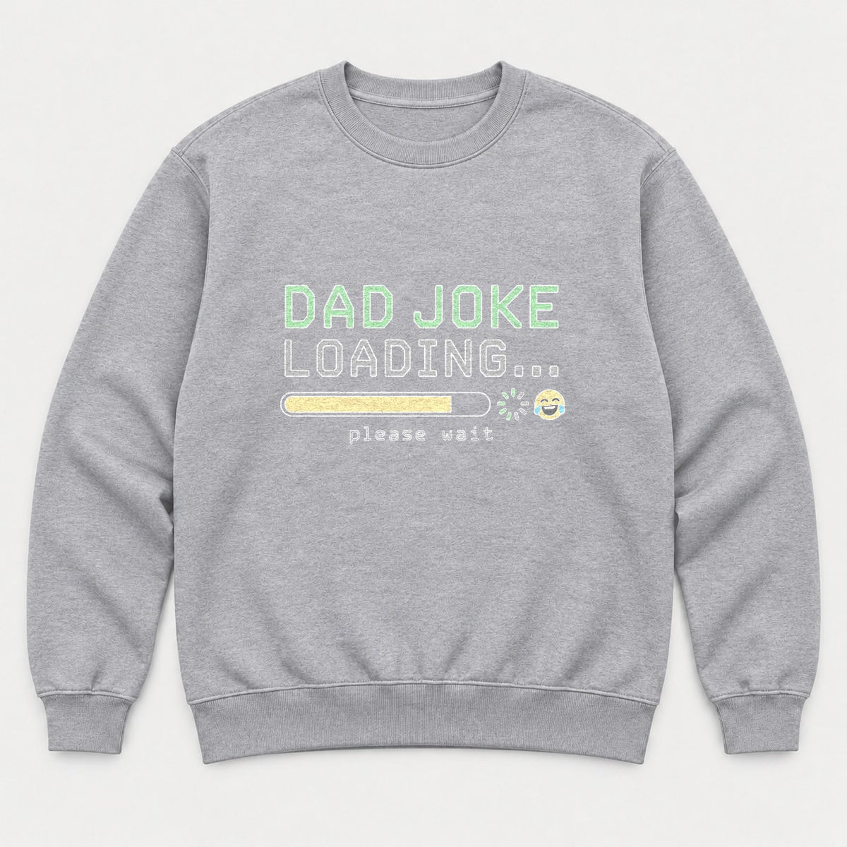 Dad Joke Loading Please Wait Funny Graphic T-Shirt & Sweatshirt - Sweatshirt Sport Grey Front