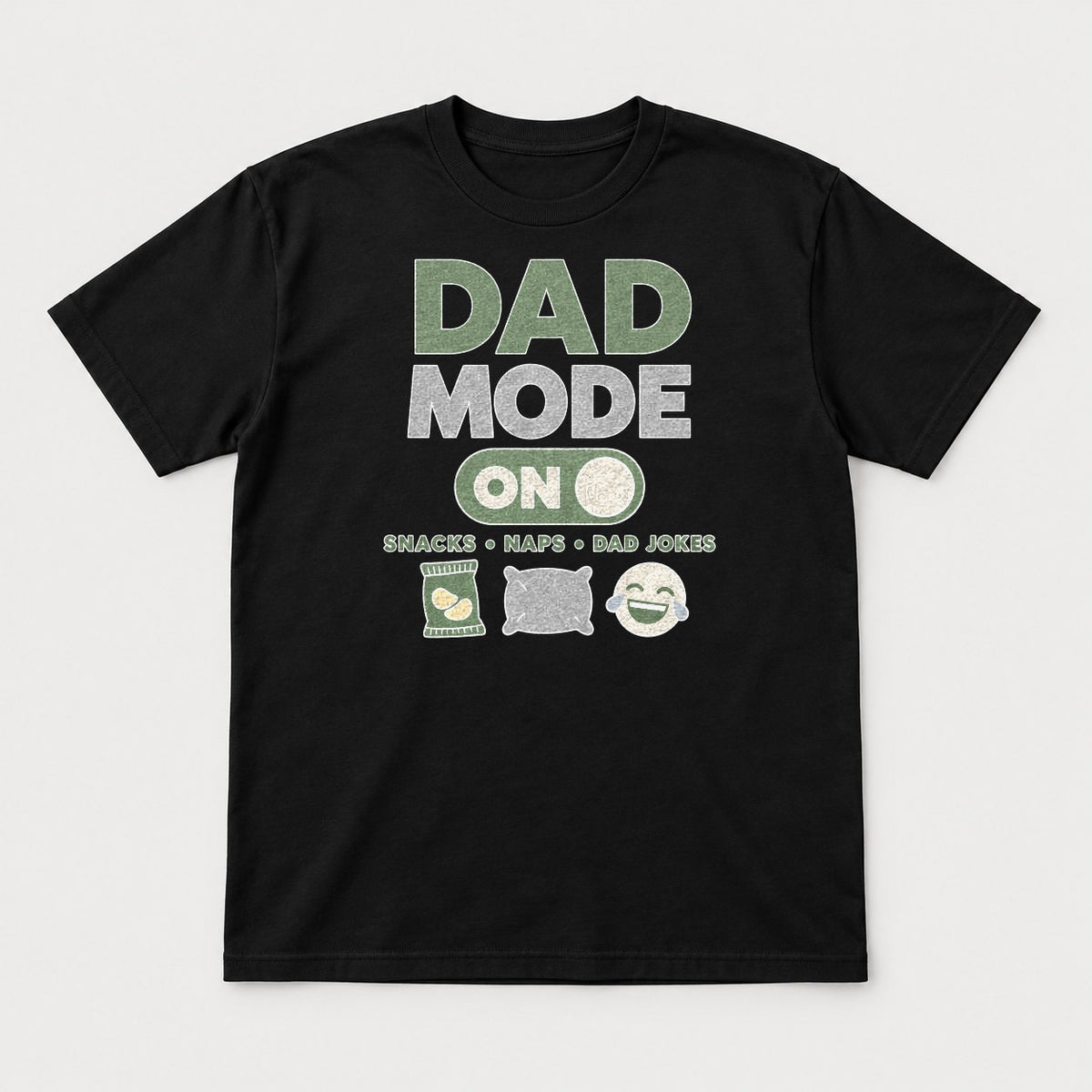 Dad Mode On Snacks Naps Dad Jokes Funny Dad Graphic T-Shirt & Sweatshirt - Tshirt Black Front