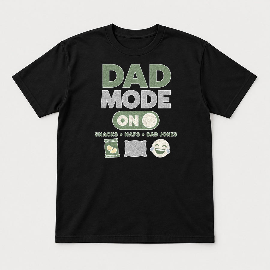 Dad Mode On Snacks Naps Dad Jokes Funny Dad Graphic T-Shirt & Sweatshirt