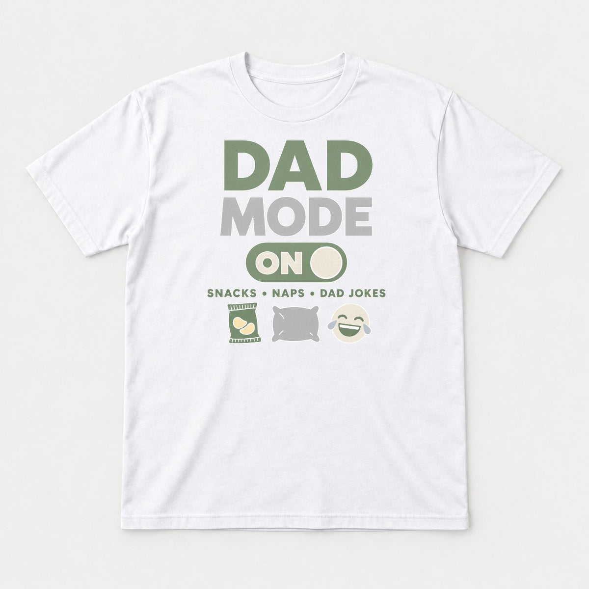 Dad Mode On Snacks Naps Dad Jokes Funny Dad Graphic T-Shirt & Sweatshirt - Tshirt White Front