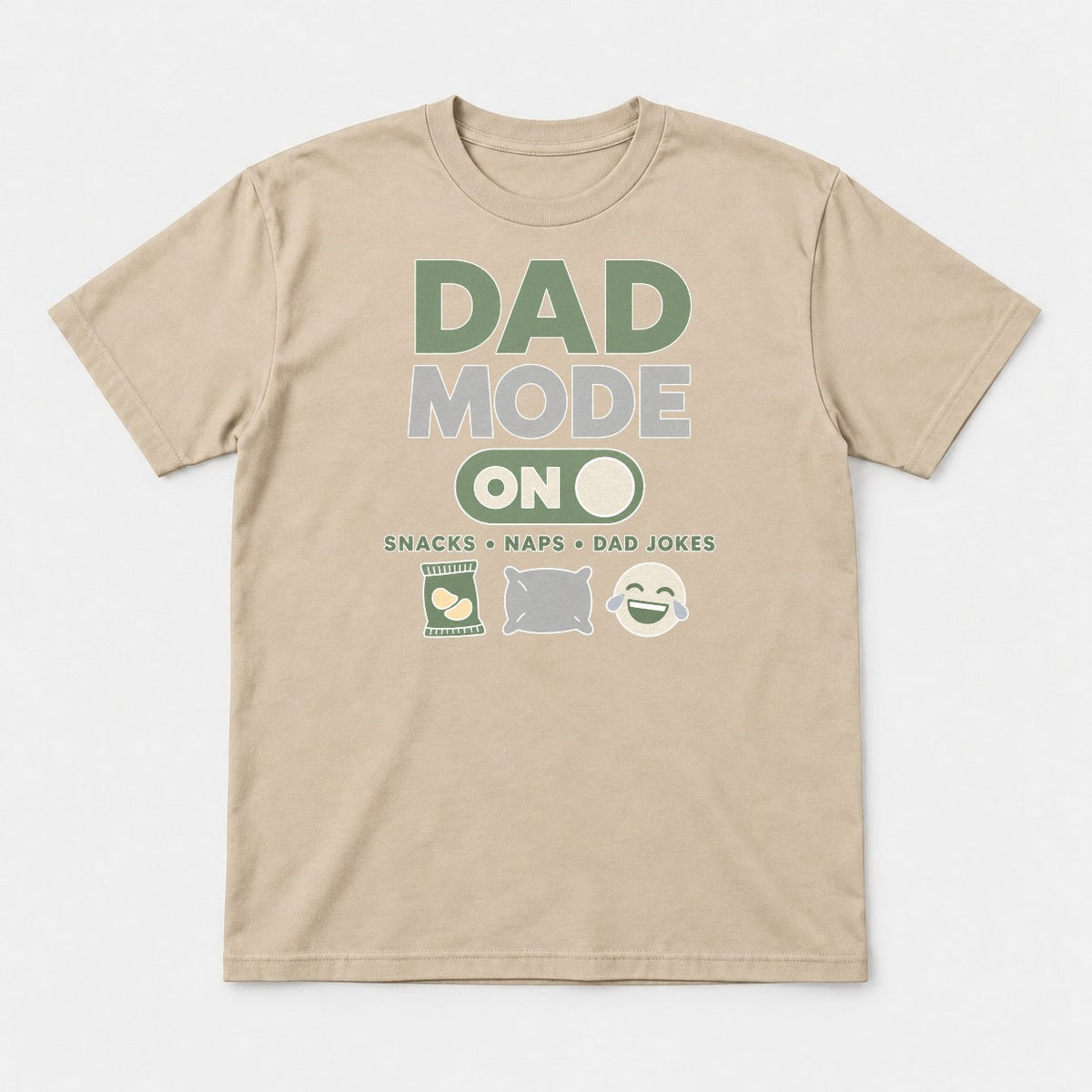 Dad Mode On Snacks Naps Dad Jokes Funny Dad Graphic T-Shirt & Sweatshirt - Tshirt Sand Front