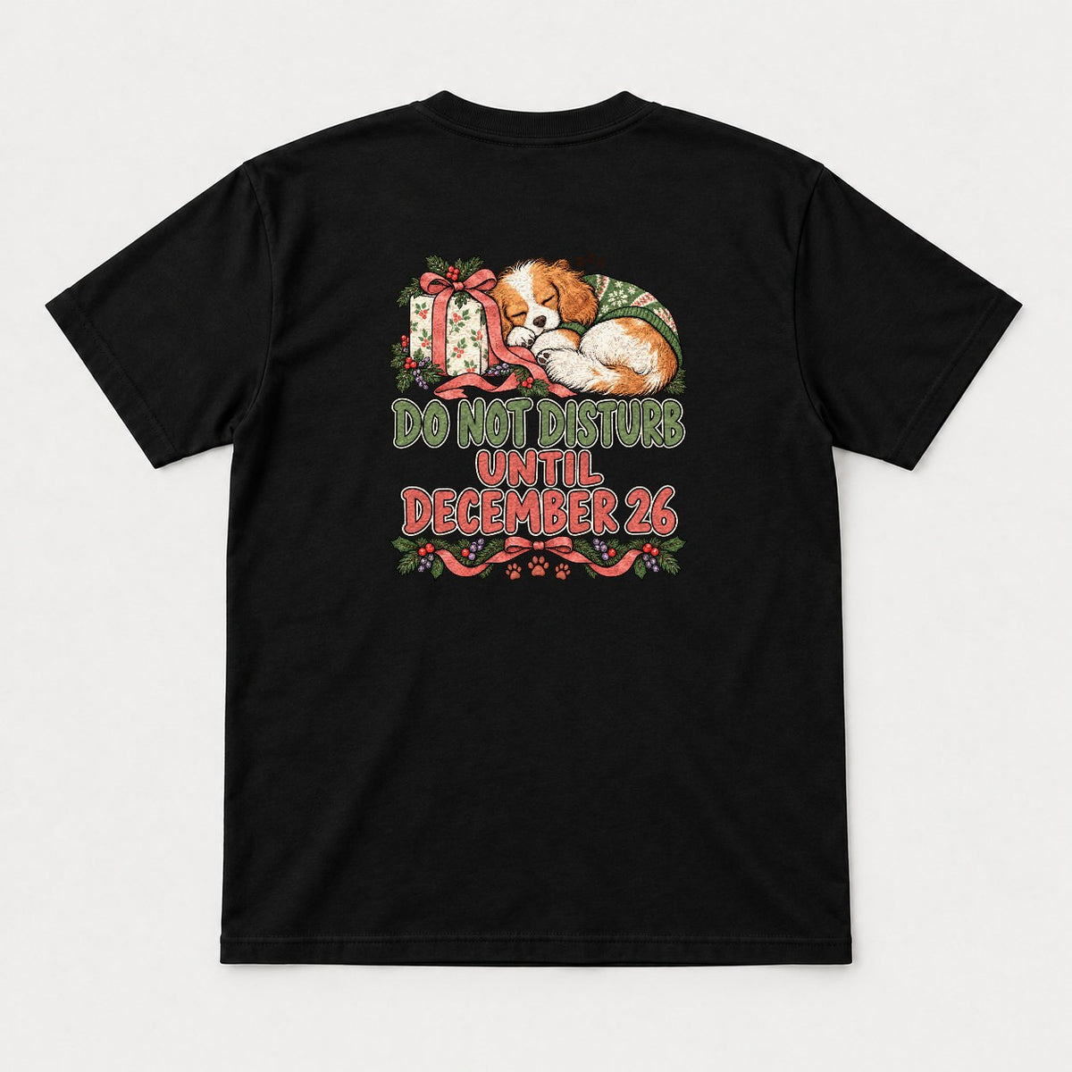 Do Not Disturb Until December 26 Sleeping Cavalier Puppy Christmas Graphic T-Shirt & Sweatshirt - Tshirt Black Back