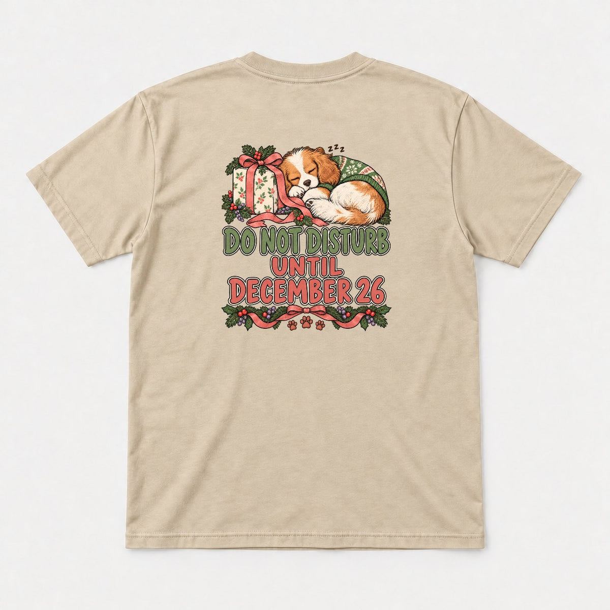 Do Not Disturb Until December 26 Sleeping Cavalier Puppy Christmas Graphic T-Shirt & Sweatshirt - Tshirt Sand Back