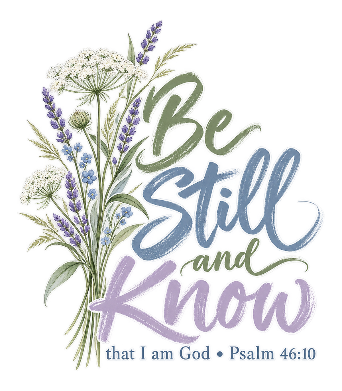 Be Still and Know Wildflower Lavender Graphic T-Shirt & Sweatshirt - print file Front