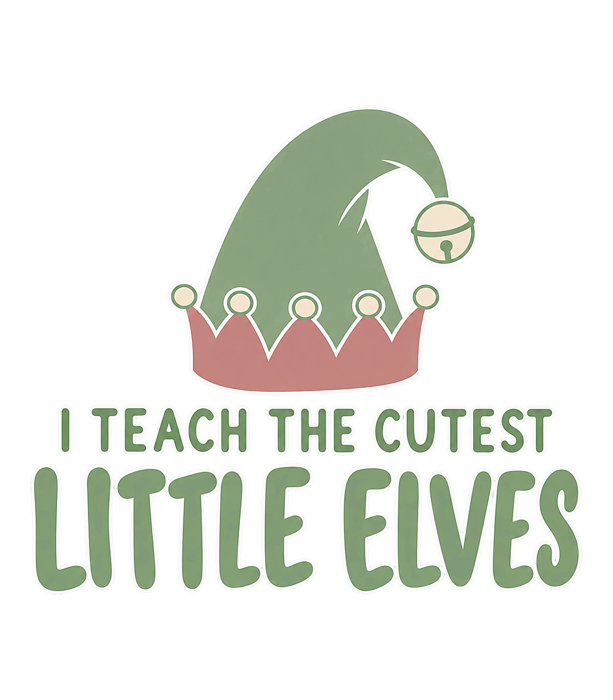 I Teach The Cutest Little Elves Elf Hat Teacher Christmas Graphic T-Shirt & Sweatshirt - print file Front