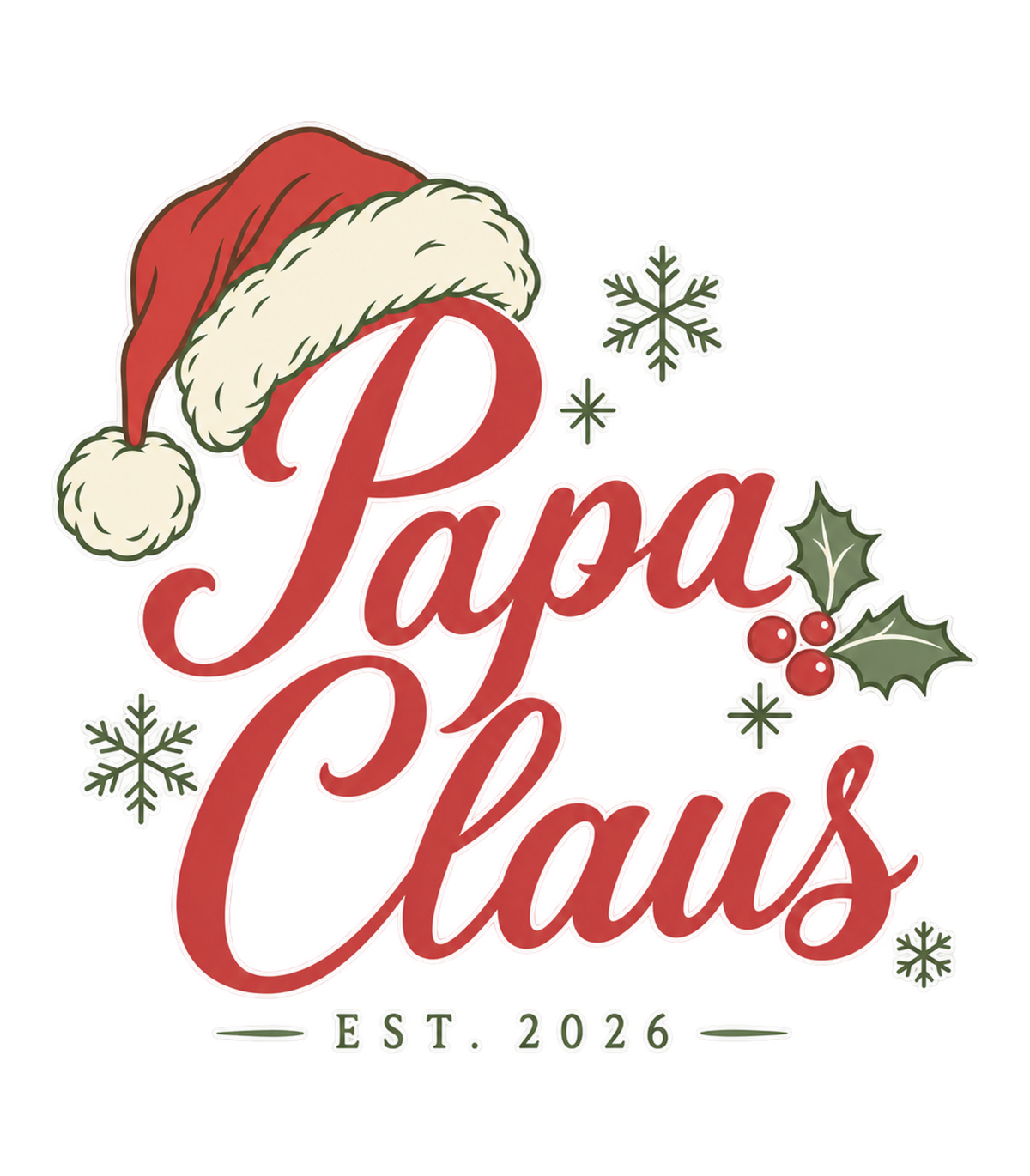 Papa Claus Est. 2026 Santa Hat Christmas Graphic T-Shirt & Sweatshirt - print file Front