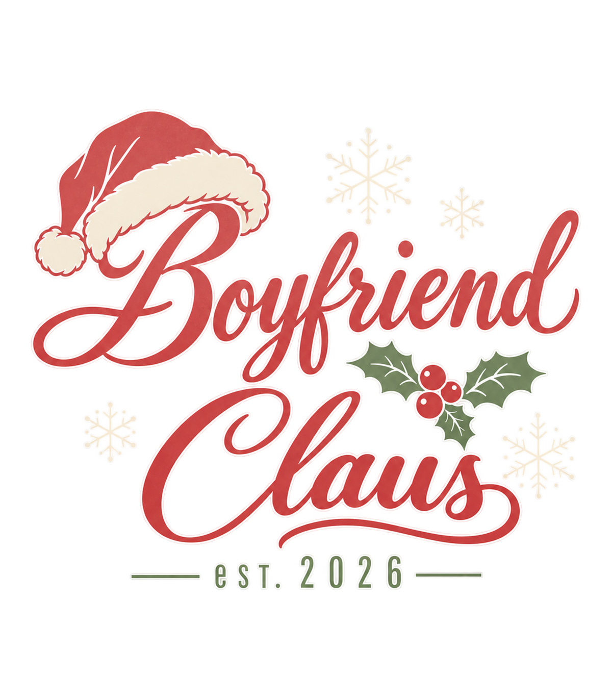 Boyfriend Claus Santa Hat Christmas Graphic T-Shirt & Sweatshirt - print file Front