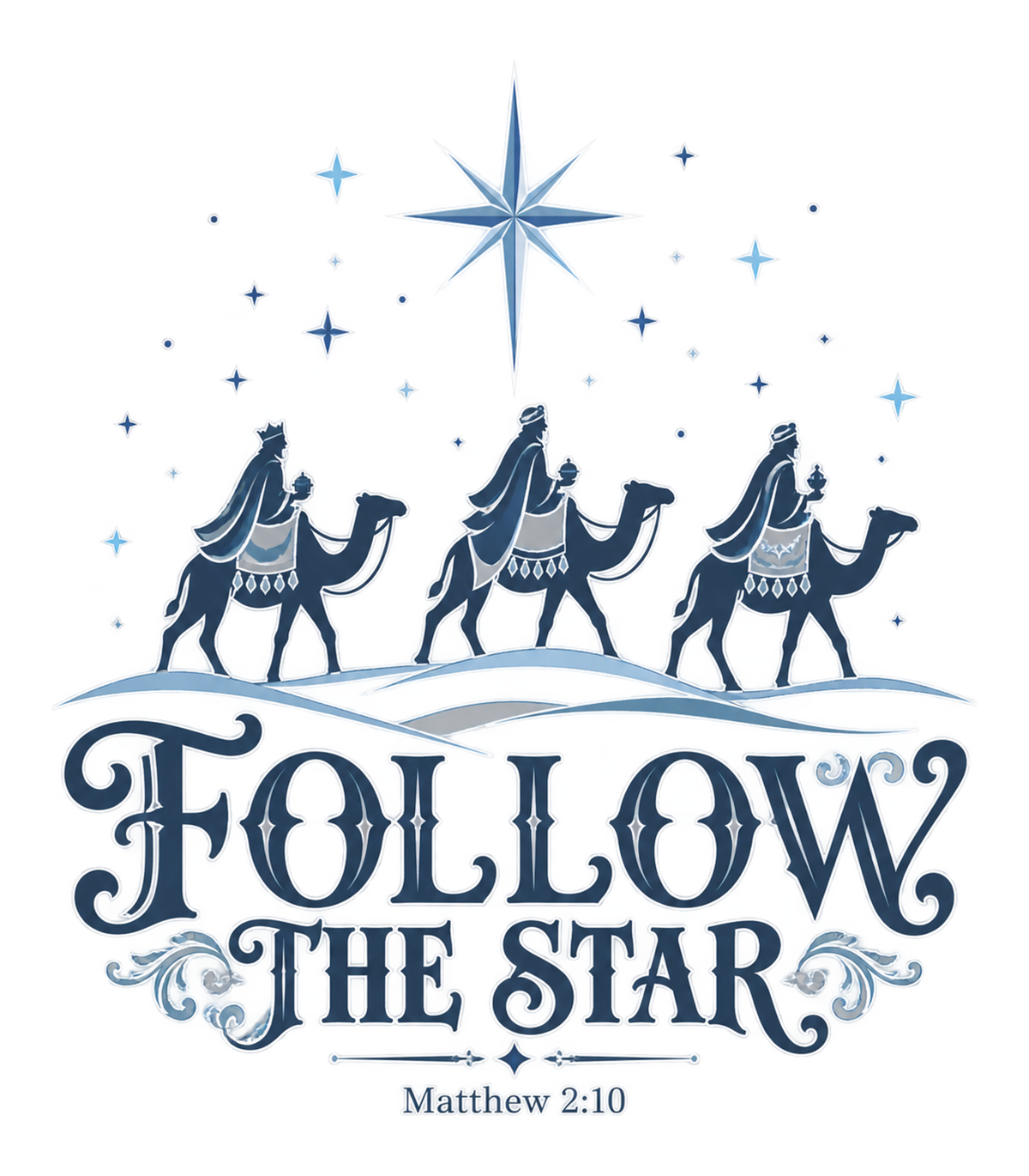 Follow The Star Three Wise Men Nativity Graphic T-Shirt & Sweatshirt - print file Front