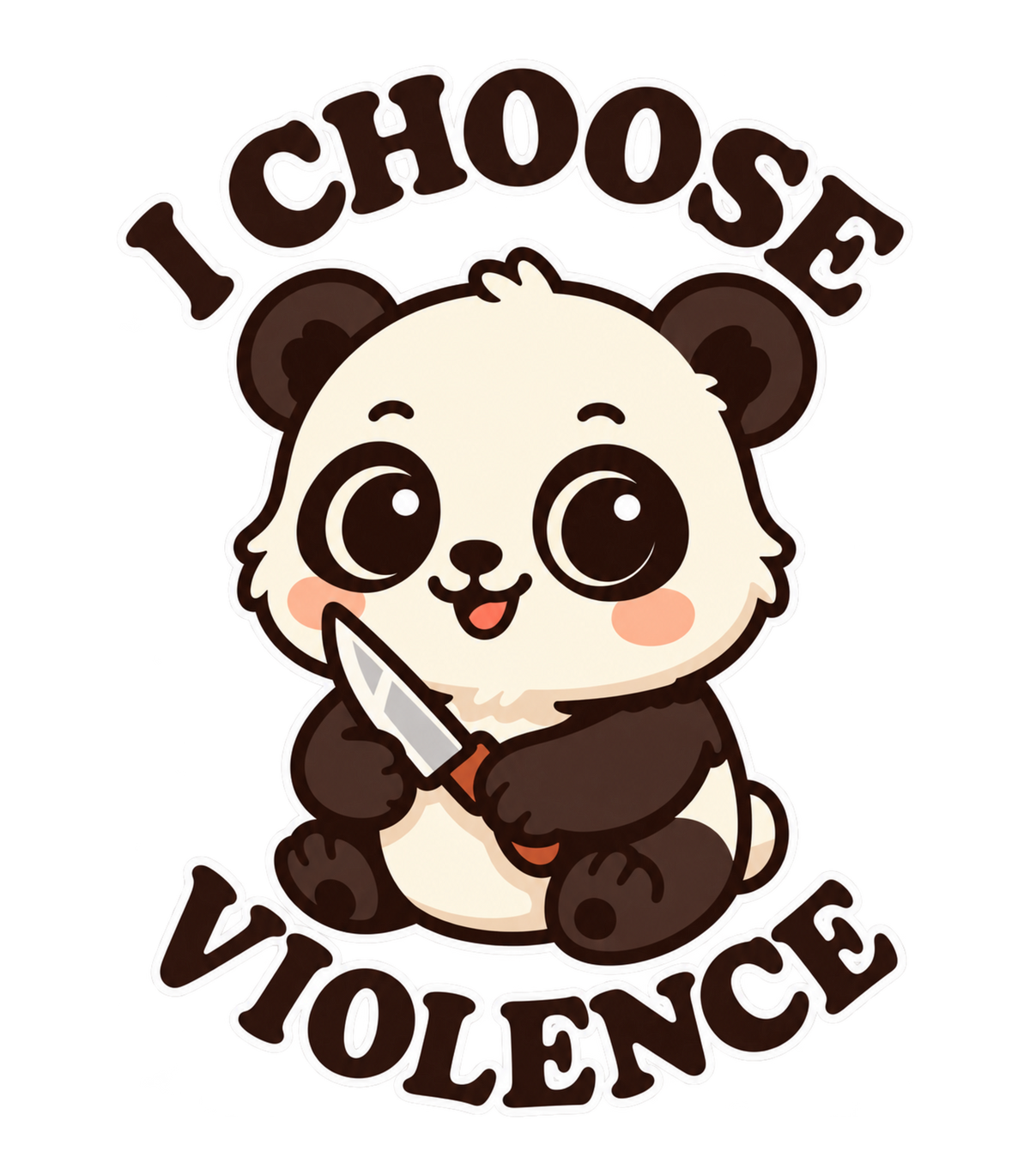 I Choose Violence Cute Panda With Knife Graphic T-Shirt & Sweatshirt - print file Front