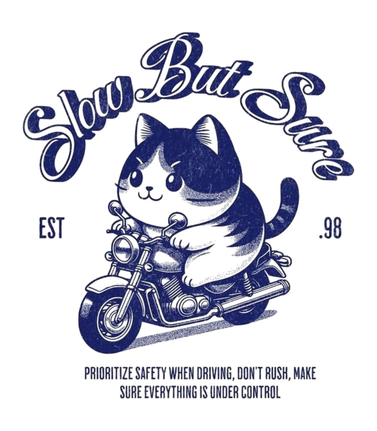 Slow But Sure Retro Motorcycle Cat Graphic T-Shirt & Sweatshirt - print file Front