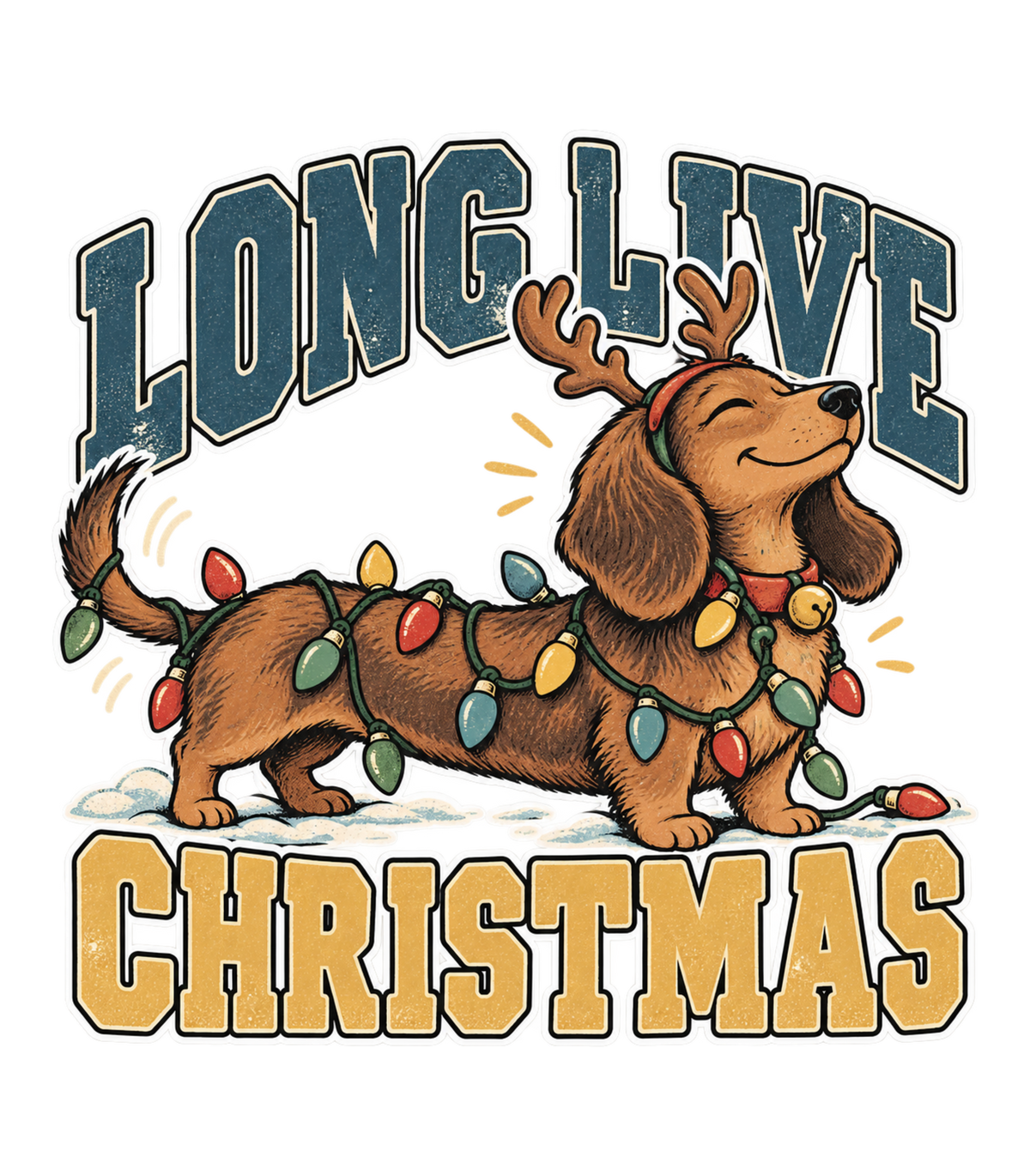 Long Live Christmas Dachshund Christmas Lights Graphic T-Shirt & Sweatshirt - print file Front