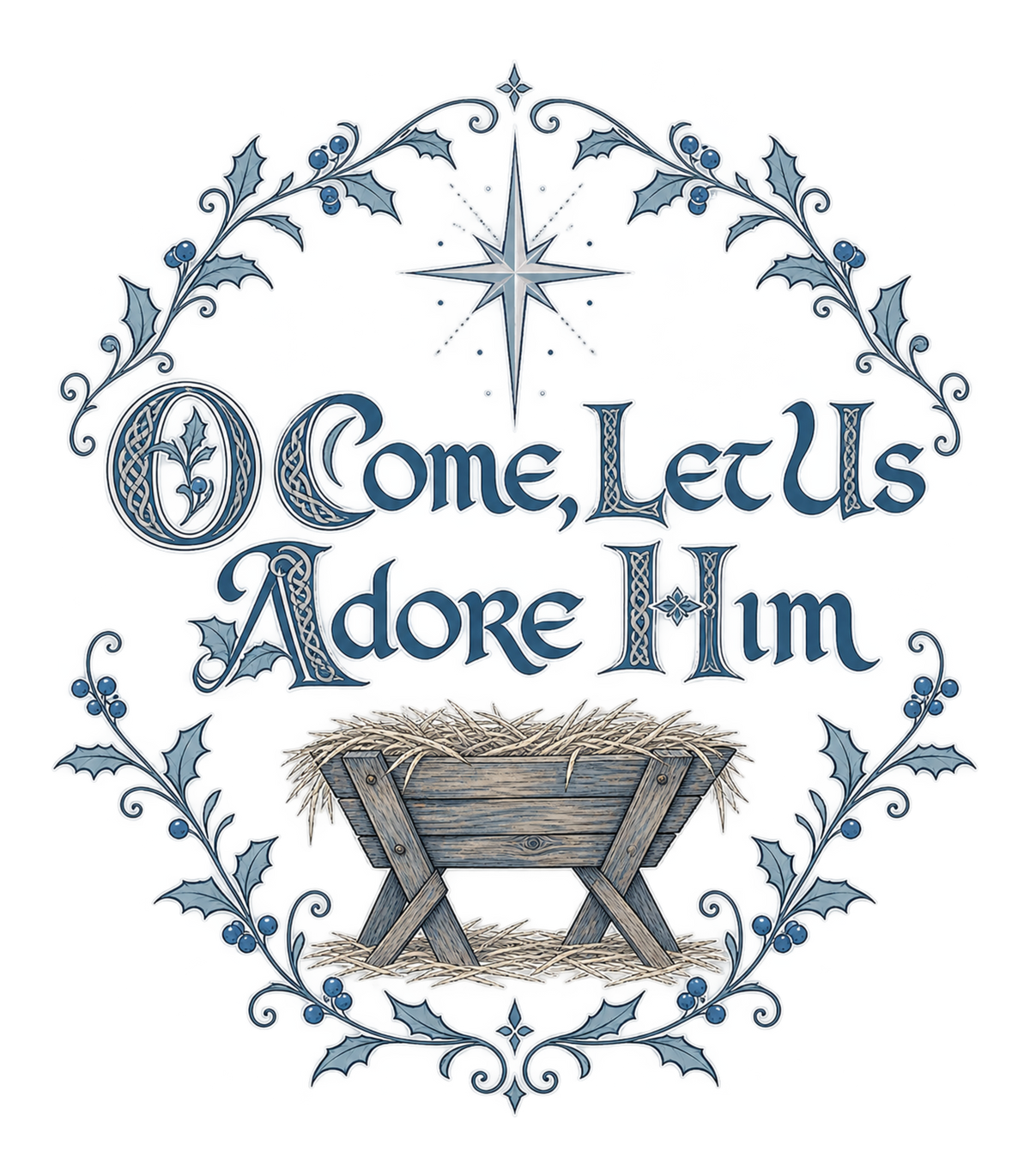 O Come, Let Us Adore Him Nativity Manger Christmas Graphic T-Shirt & Sweatshirt - print file Front