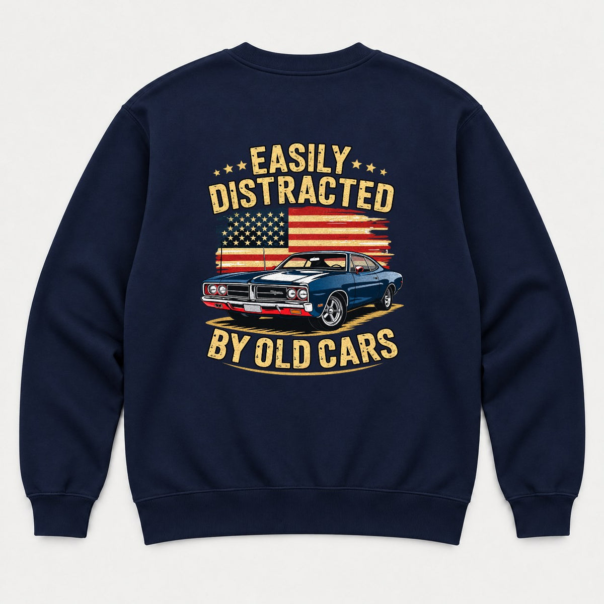 Easily Distracted By Old Cars Retro American Flag Muscle Car Graphic T-Shirt & Sweatshirt - Sweatshirt Navy Back