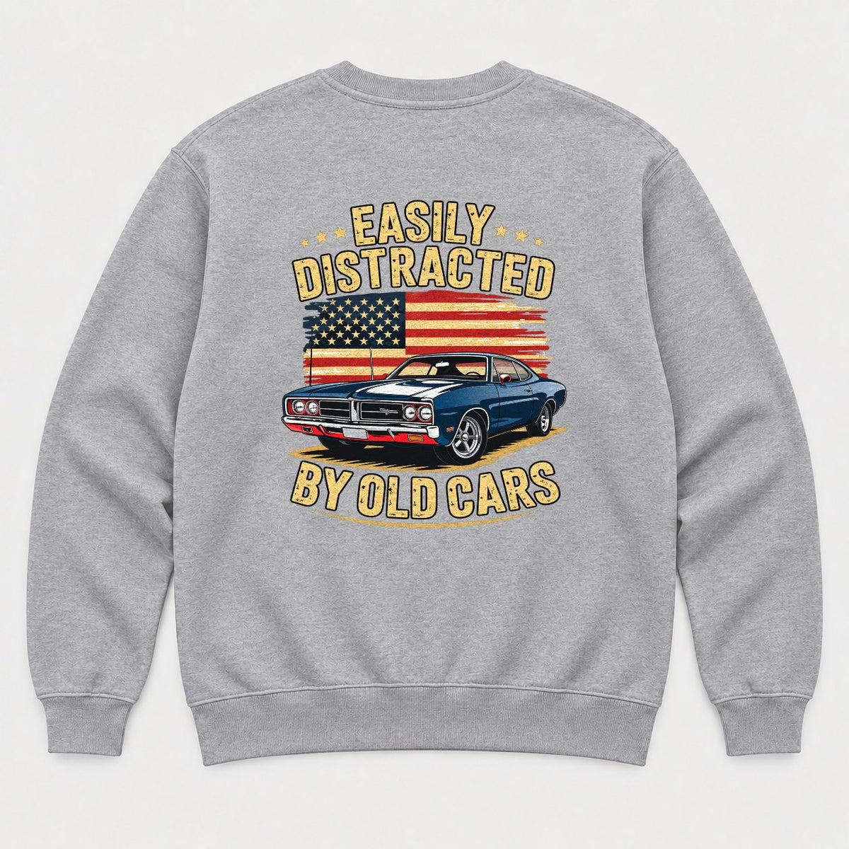 Easily Distracted By Old Cars Retro American Flag Muscle Car Graphic T-Shirt & Sweatshirt - Sweatshirt Sport Grey Back