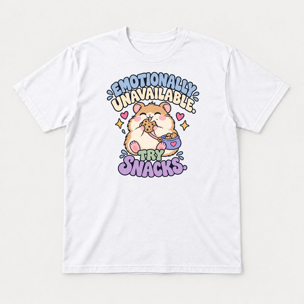 Emotionally Unavailable Try Snacks Cute Hamster Graphic T-Shirt & Sweatshirt - Tshirt White Front