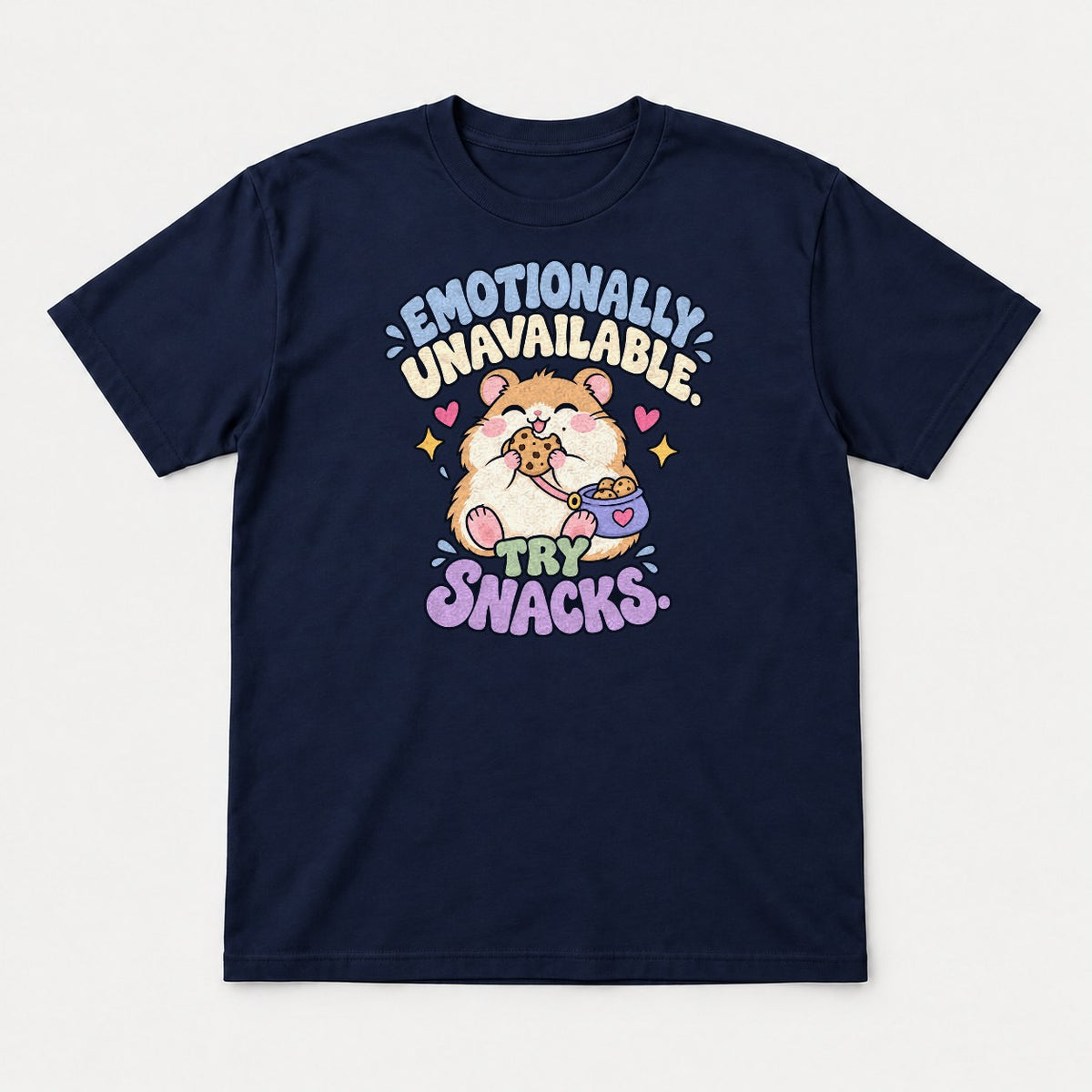 Emotionally Unavailable Try Snacks Cute Hamster Graphic T-Shirt & Sweatshirt - Tshirt Navy Front