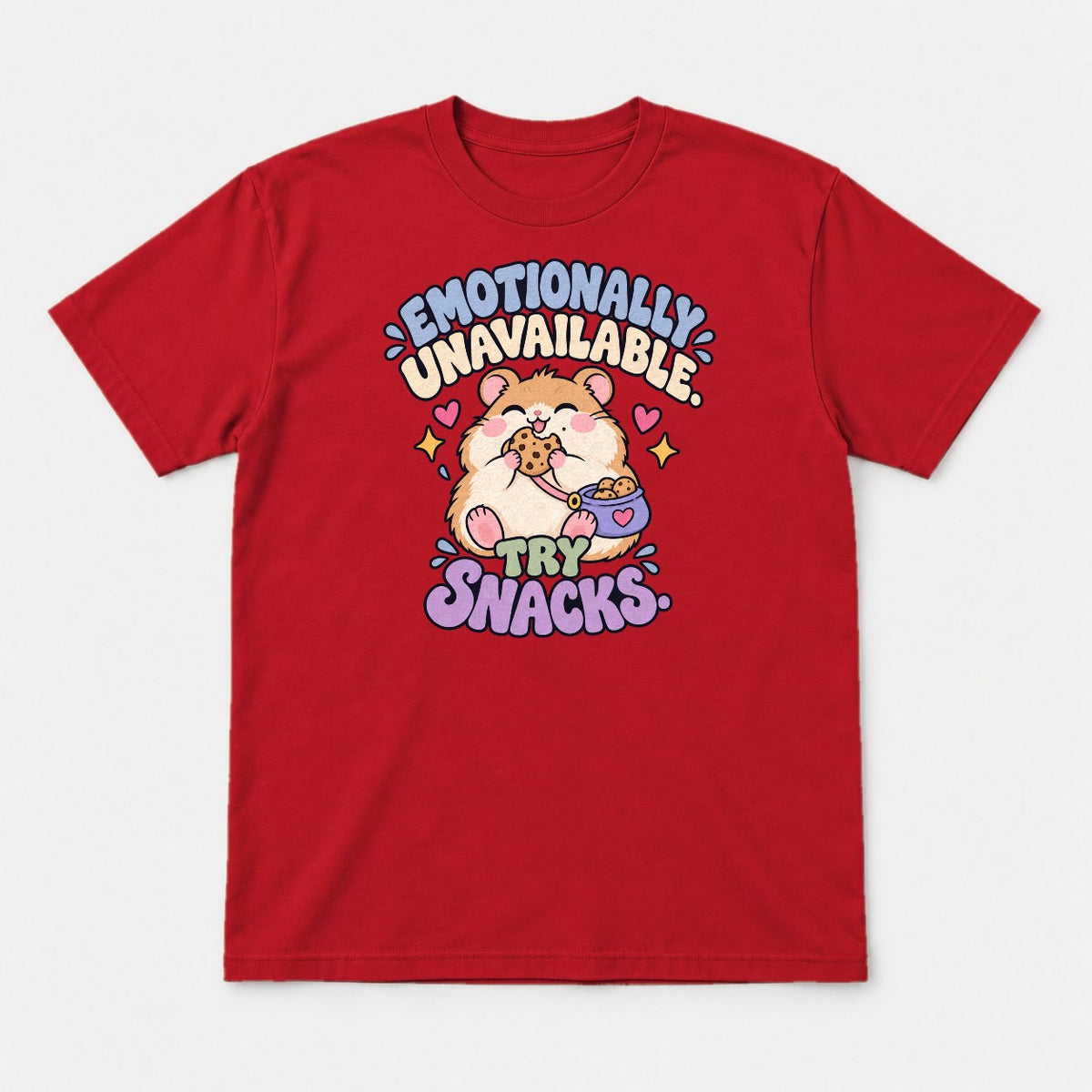 Emotionally Unavailable Try Snacks Cute Hamster Graphic T-Shirt & Sweatshirt - Tshirt Red Front