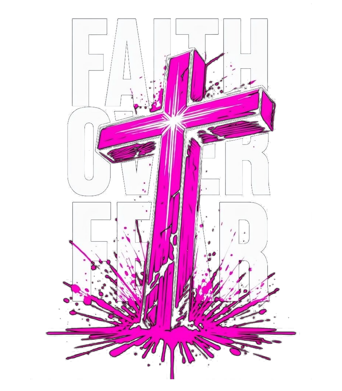 Faith Over Fear Pink Cross Graphic T-Shirt & Sweatshirt - print file Front