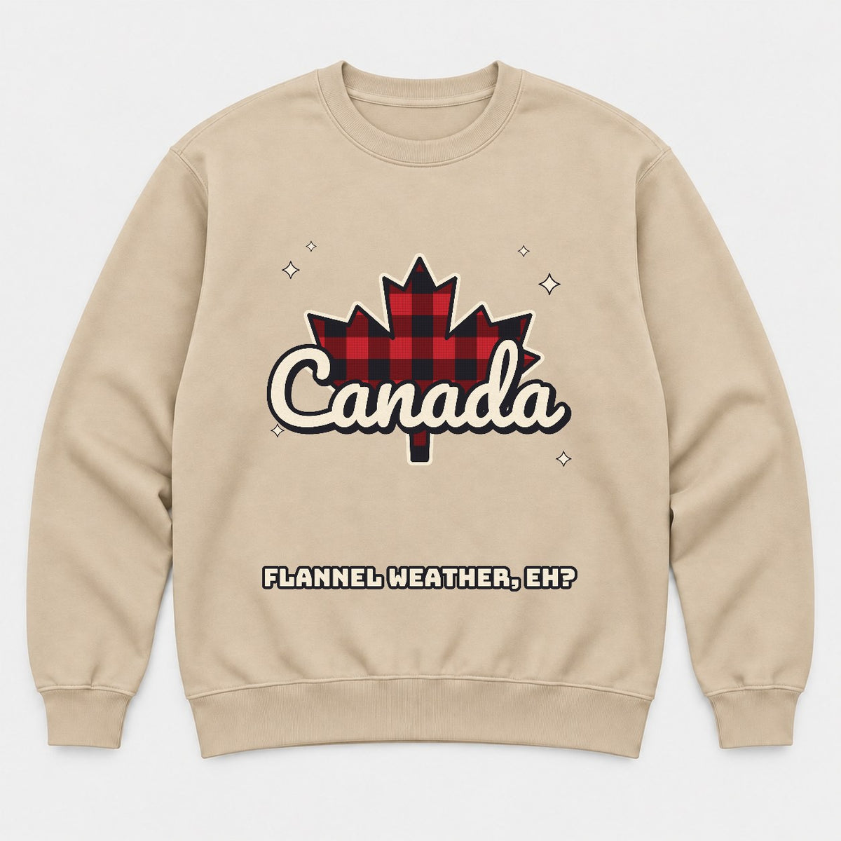 Flannel Weather Eh Canada Shirt – Buffalo Plaid Maple Leaf Tee - Sweatshirt Sand Front