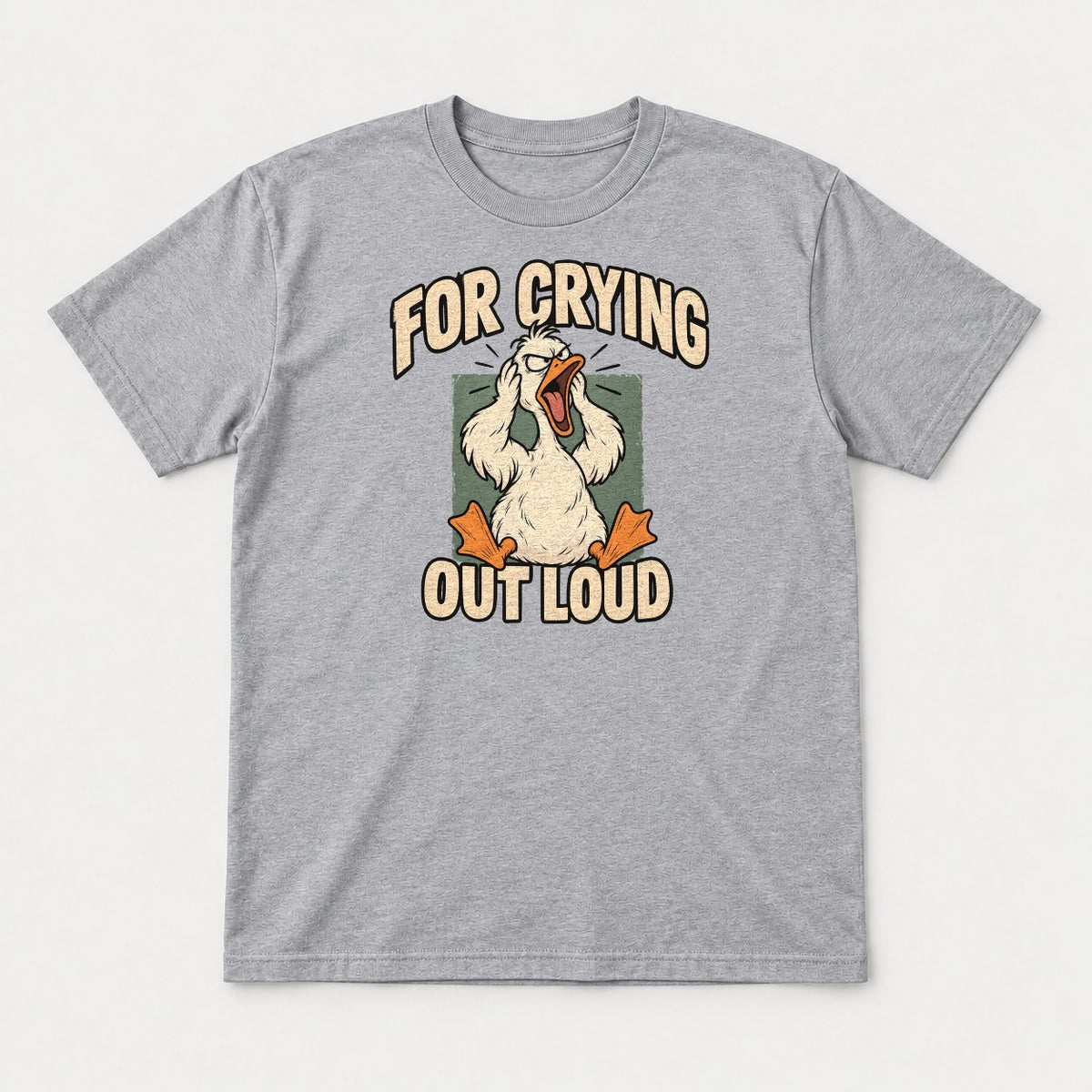 For Crying Out Loud Stressed Screaming Duck Funny Graphic T-Shirt & Sweatshirt - Tshirt Sport Grey Front