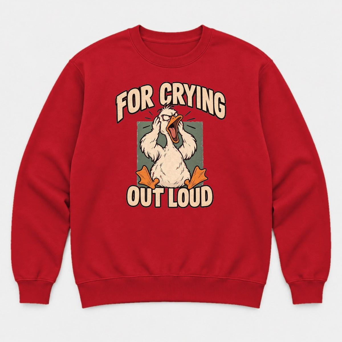 For Crying Out Loud Stressed Screaming Duck Funny Graphic T-Shirt & Sweatshirt - Sweatshirt Red Front