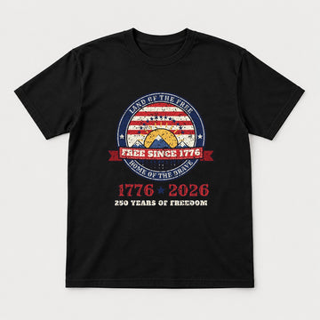 Free Since 1776 Shirt – Vintage USA 250th Anniversary Tee - Tshirt Black Front