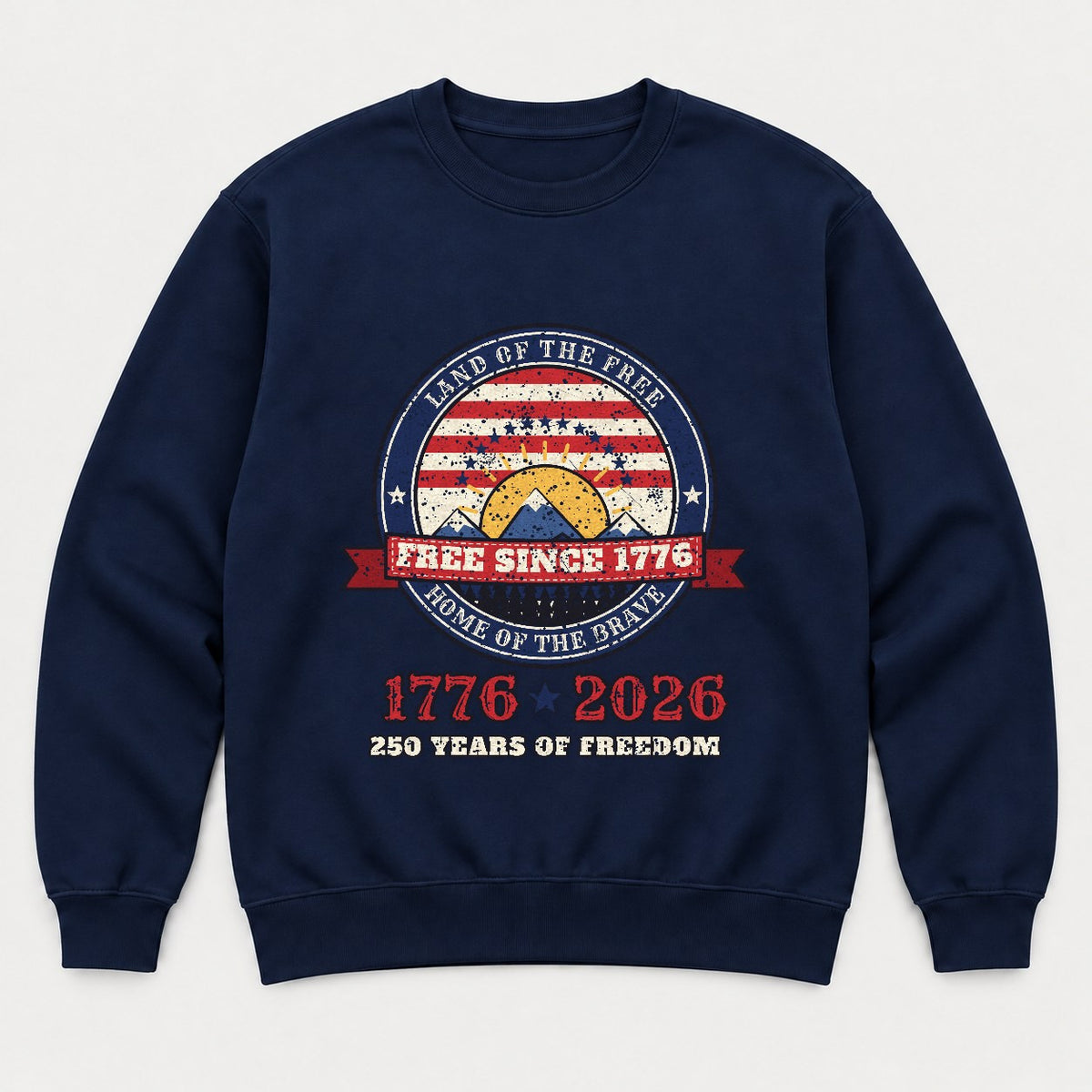 Free Since 1776 Shirt – Vintage USA 250th Anniversary Tee - Sweatshirt Navy Front