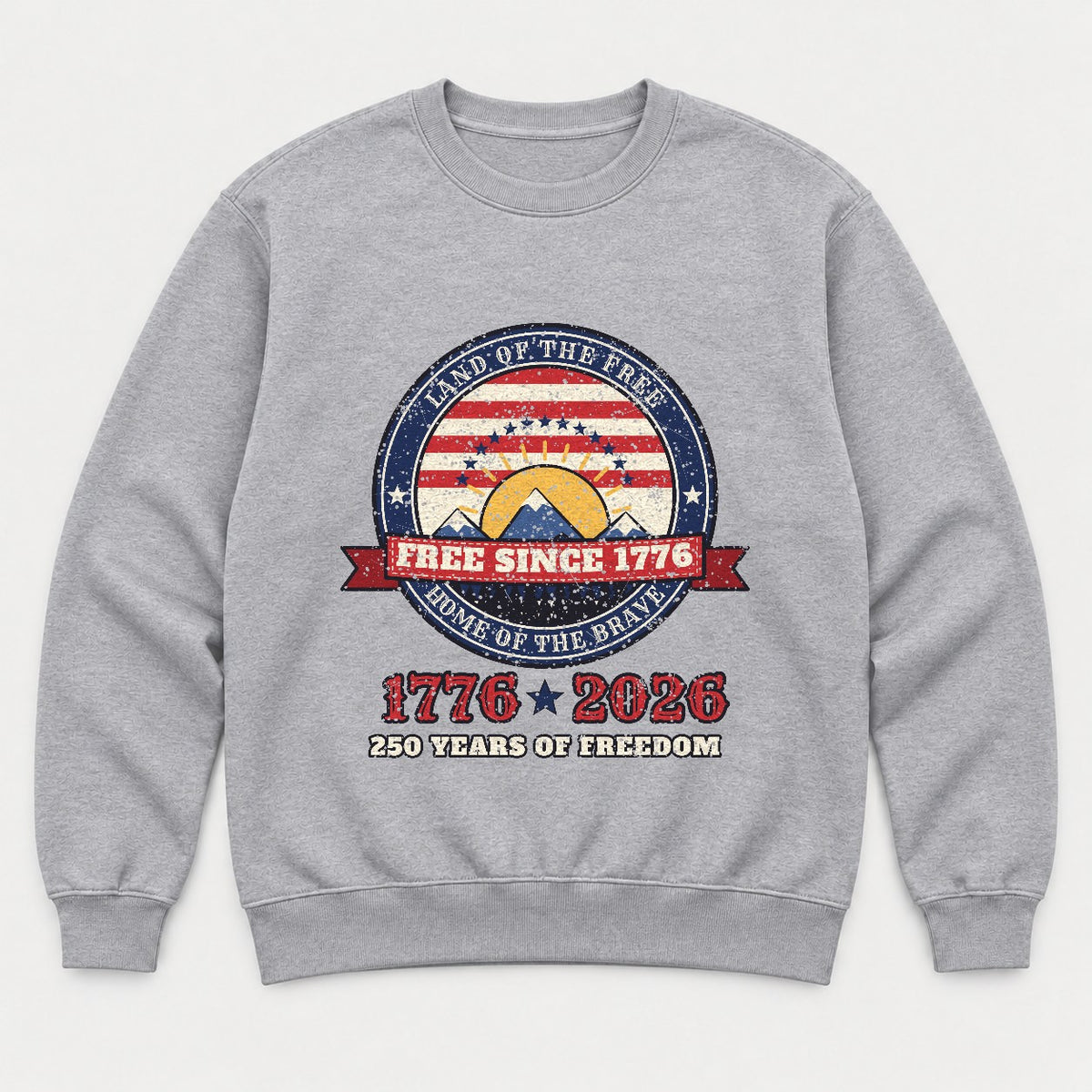 Free Since 1776 Shirt – Vintage USA 250th Anniversary Tee - Sweatshirt Sport Grey Front