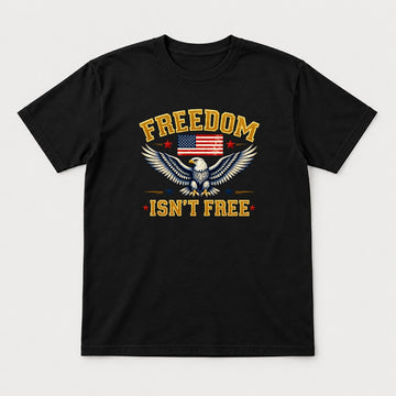 Freedom Isn't Free Patriotic Bald Eagle American Flag Graphic T-Shirt & Sweatshirt - Tshirt Black Front