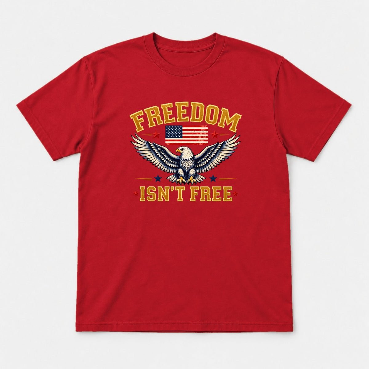 Freedom Isn't Free Patriotic Bald Eagle American Flag Graphic T-Shirt & Sweatshirt - Tshirt Red Front