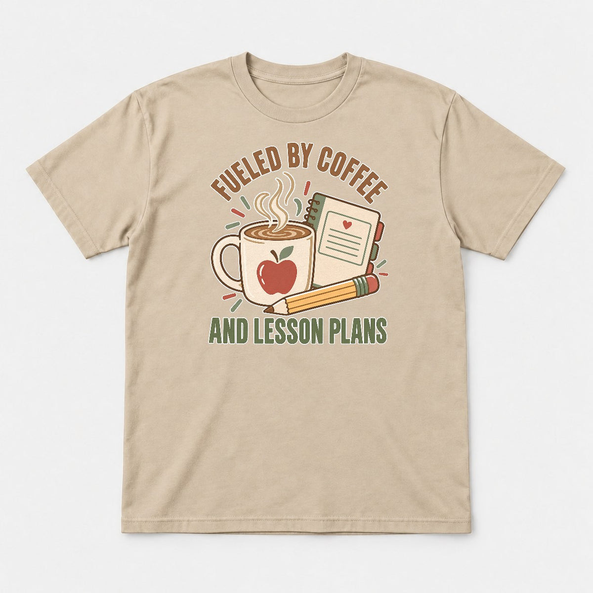 Fueled By Coffee And Lesson Plans Teacher Graphic T-Shirt & Sweatshirt - Tshirt Sand Front