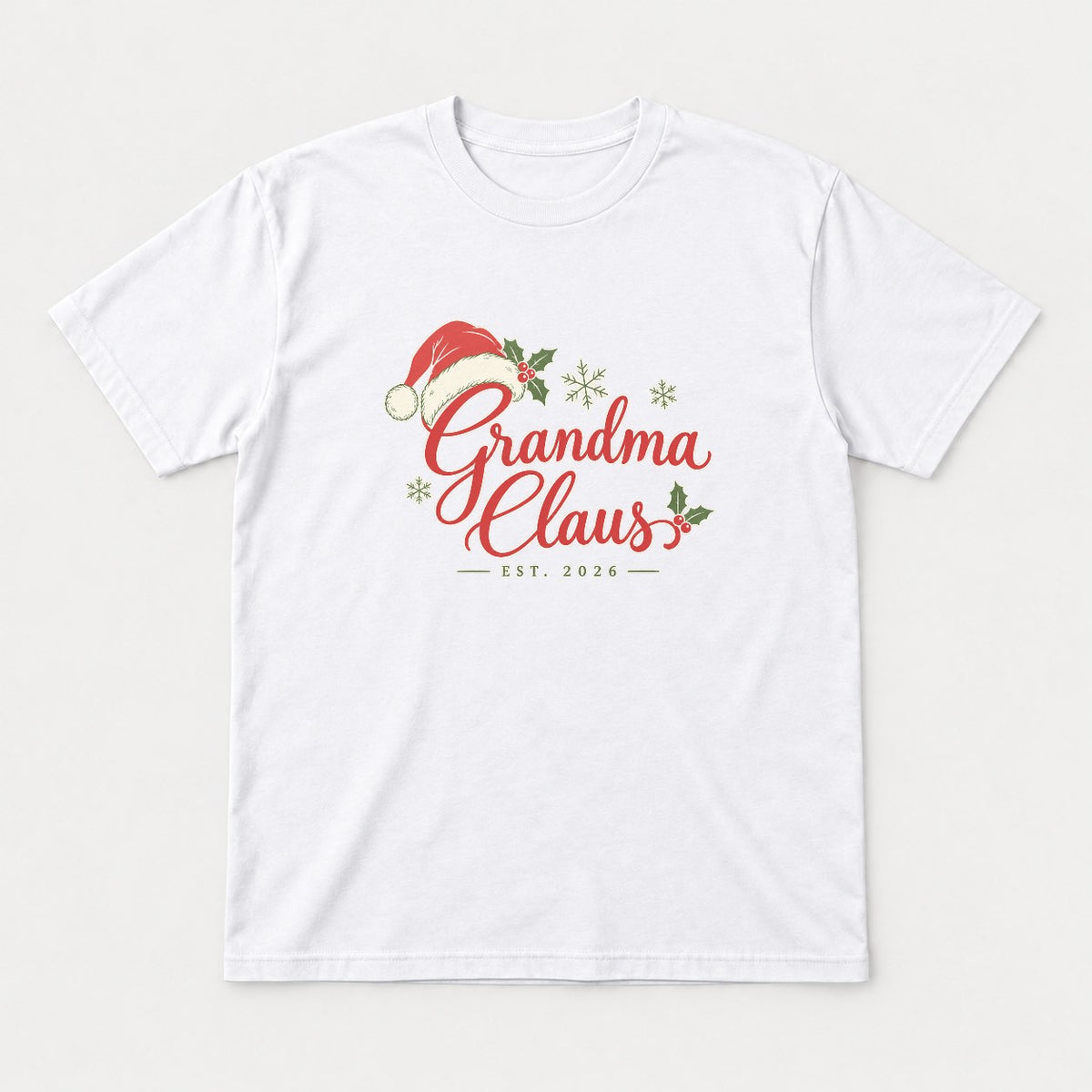 Grandma Claus Santa Hat Holly Christmas Graphic T-Shirt & Sweatshirt - Tshirt White Front