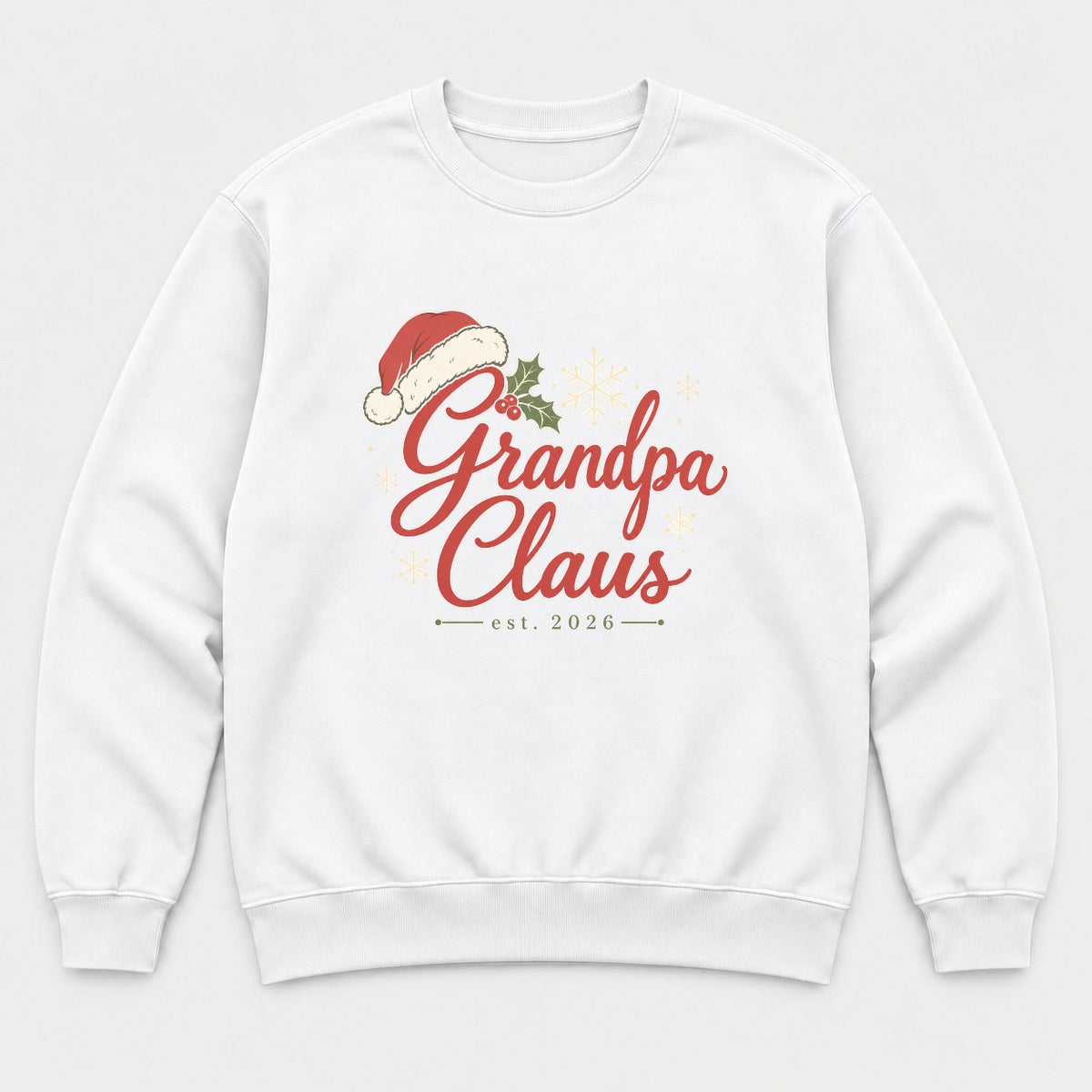 Grandpa Claus Est. 2026 Christmas Santa Hat Graphic T-Shirt & Sweatshirt - Sweatshirt White Front