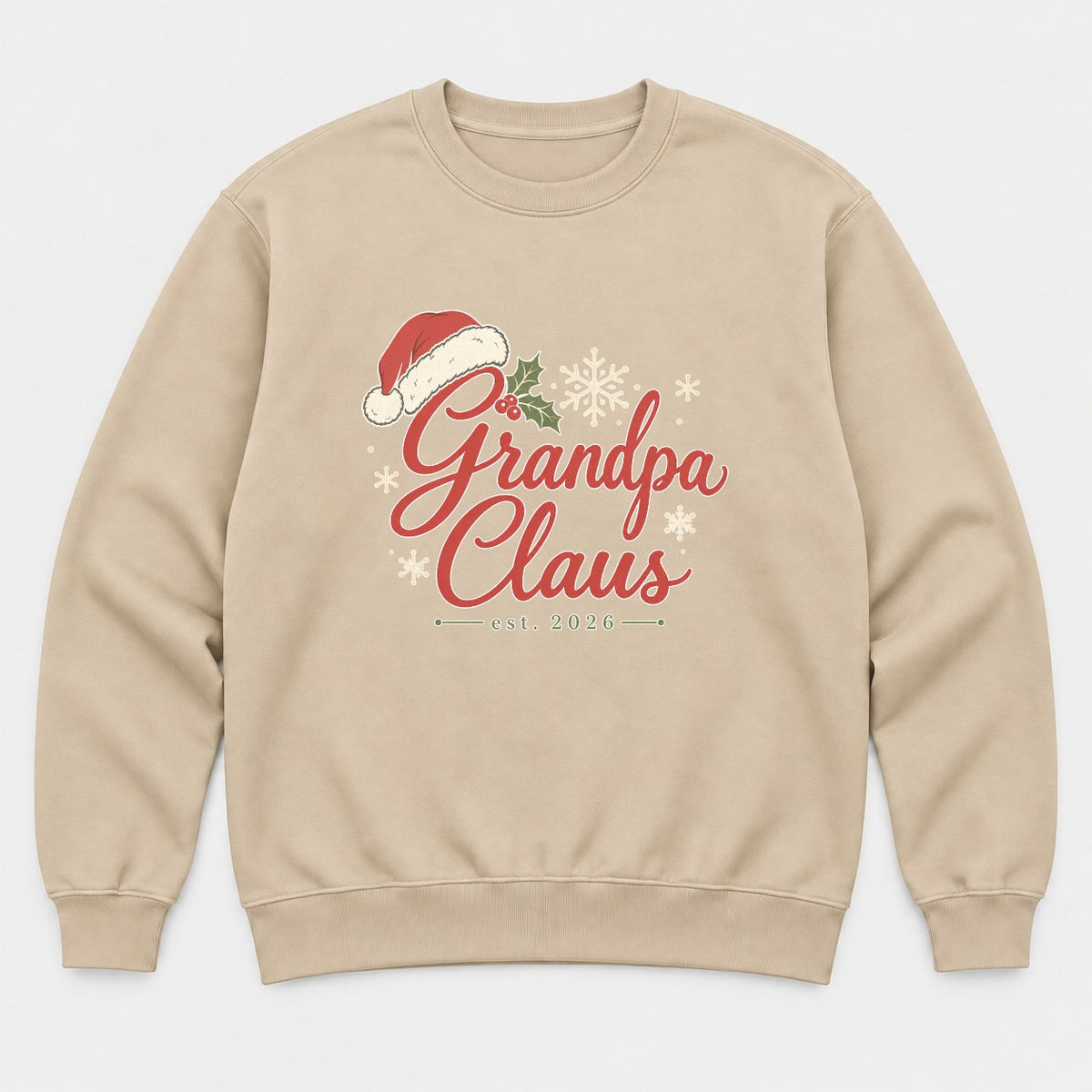Grandpa Claus Est. 2026 Christmas Santa Hat Graphic T-Shirt & Sweatshirt - Sweatshirt Sand Front