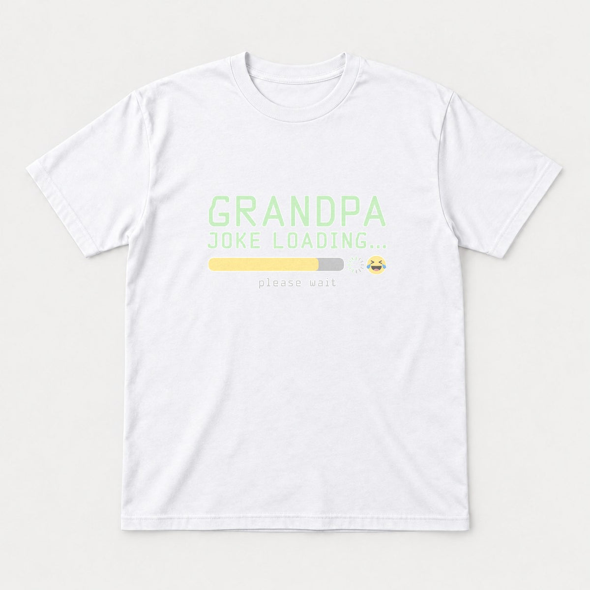 Grandpa Joke Loading Please Wait Funny Graphic T-Shirt & Sweatshirt - Tshirt White Front