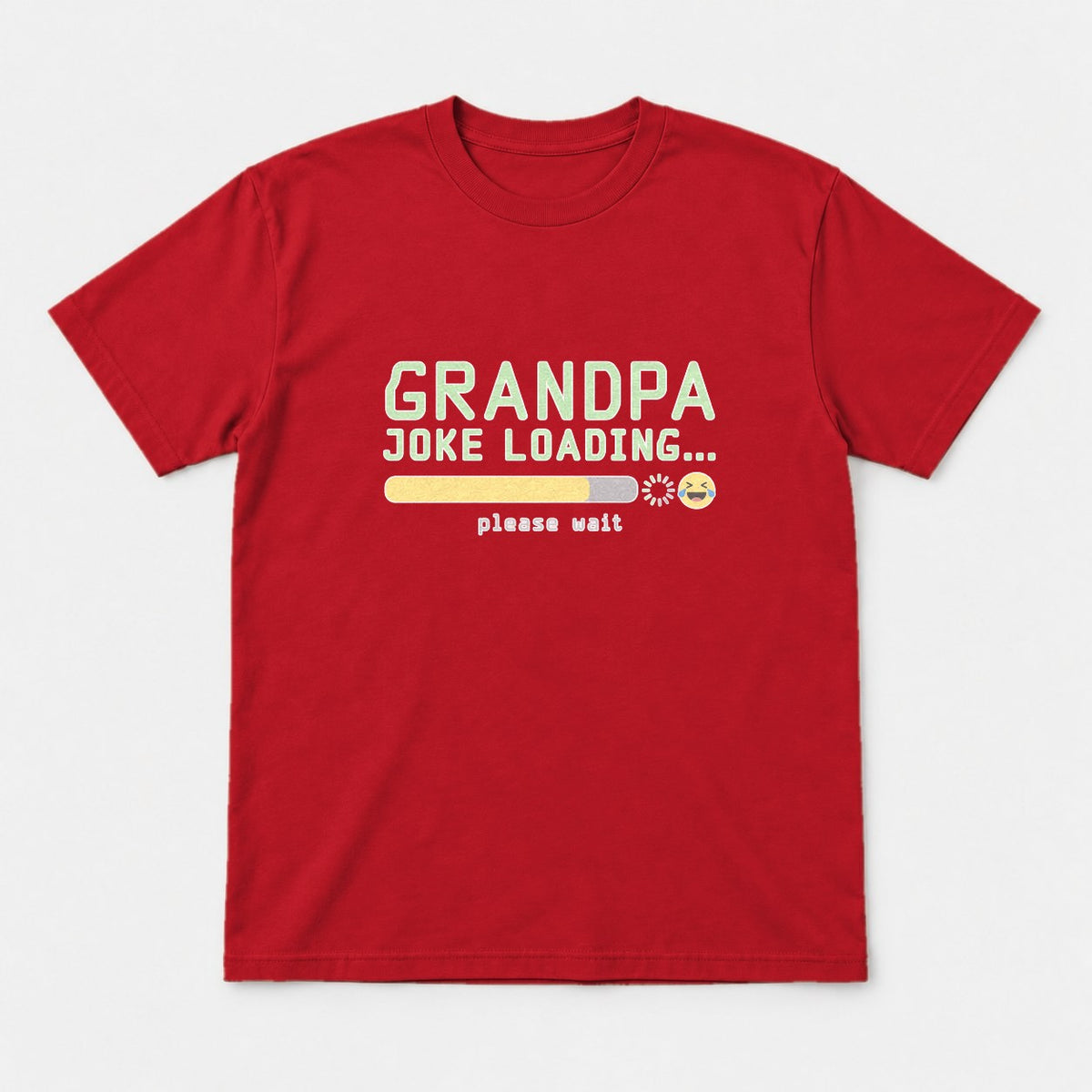 Grandpa Joke Loading Please Wait Funny Graphic T-Shirt & Sweatshirt - Tshirt Red Front