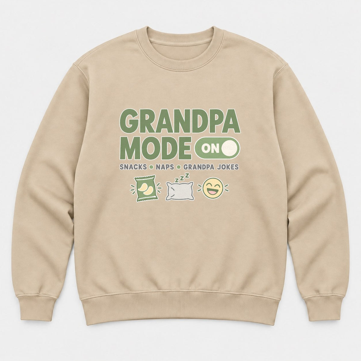 Grandpa Mode On Snacks Naps Grandpa Jokes Graphic T-Shirt & Sweatshirt - Sweatshirt Sand Front