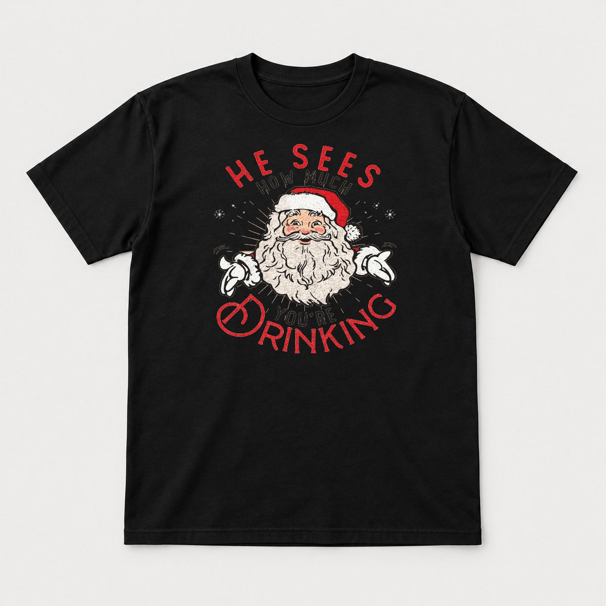 He Sees How Much You're Drinking Retro Santa Christmas Graphic T-Shirt & Sweatshirt - Tshirt Black Front