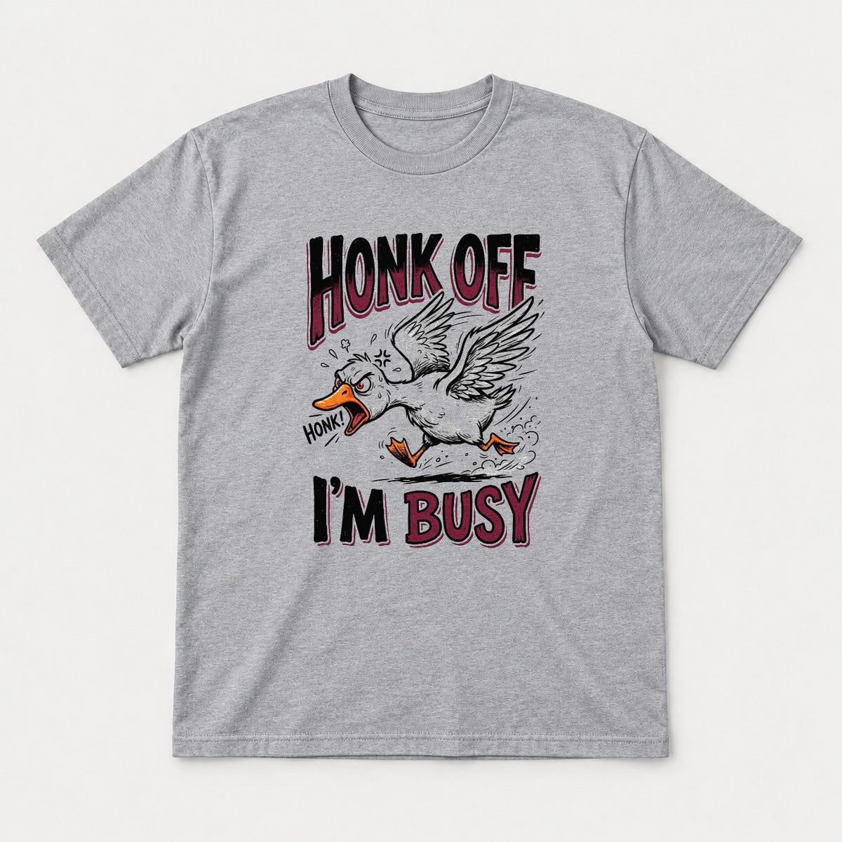 Honk Off I'm Busy Angry Goose Graphic T-Shirt & Sweatshirt - Tshirt Sport Grey Front