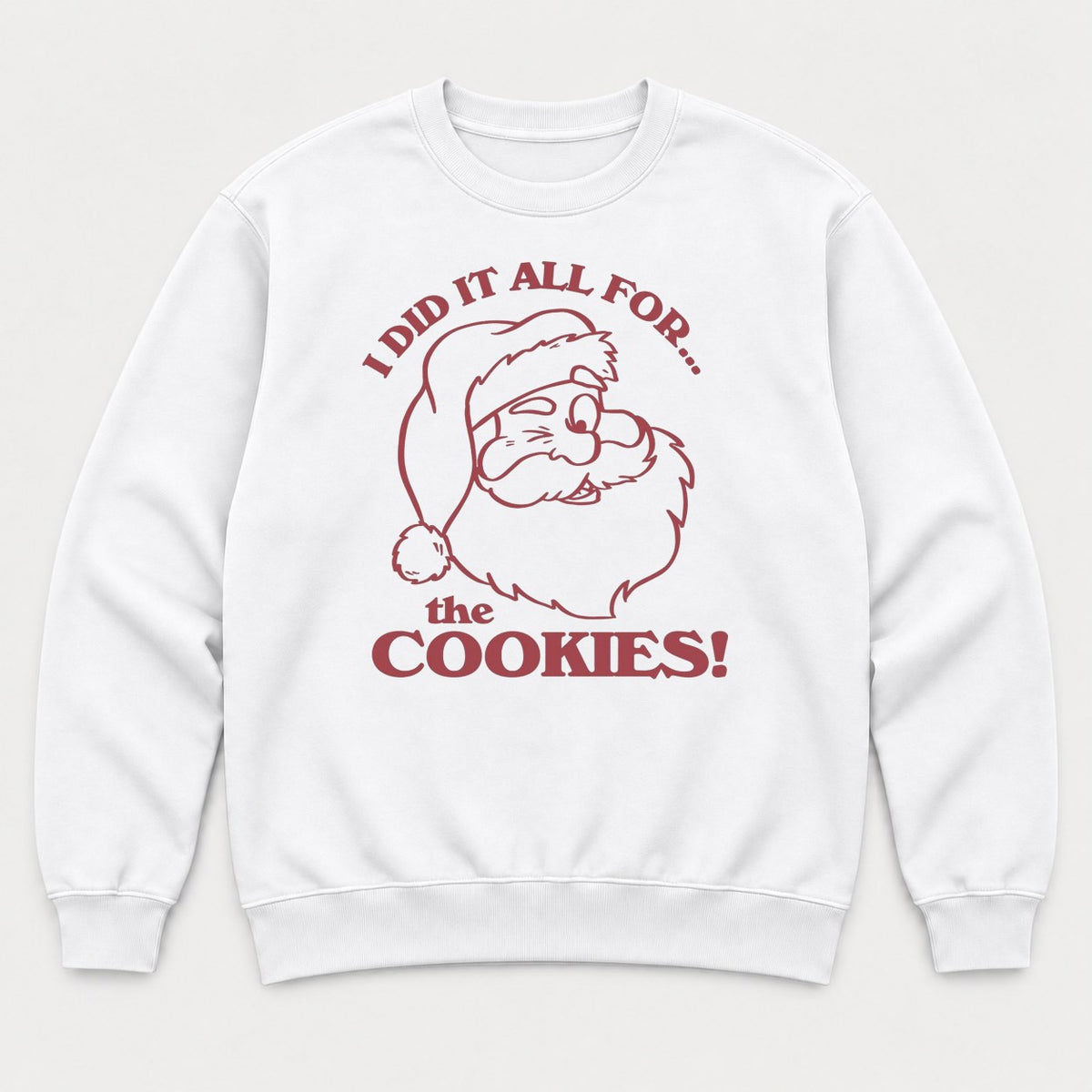 I Did It All For The Cookies Winking Santa Christmas Graphic T-Shirt & Sweatshirt - Sweatshirt White Front