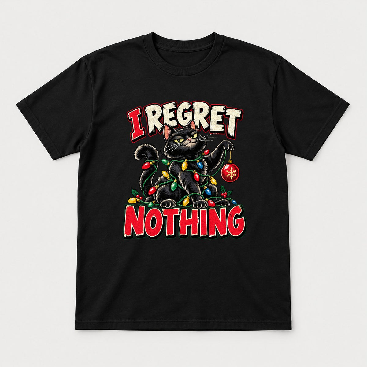 I Regret Nothing Christmas Lights Black Cat Graphic T-Shirt & Sweatshirt - Tshirt Black Front
