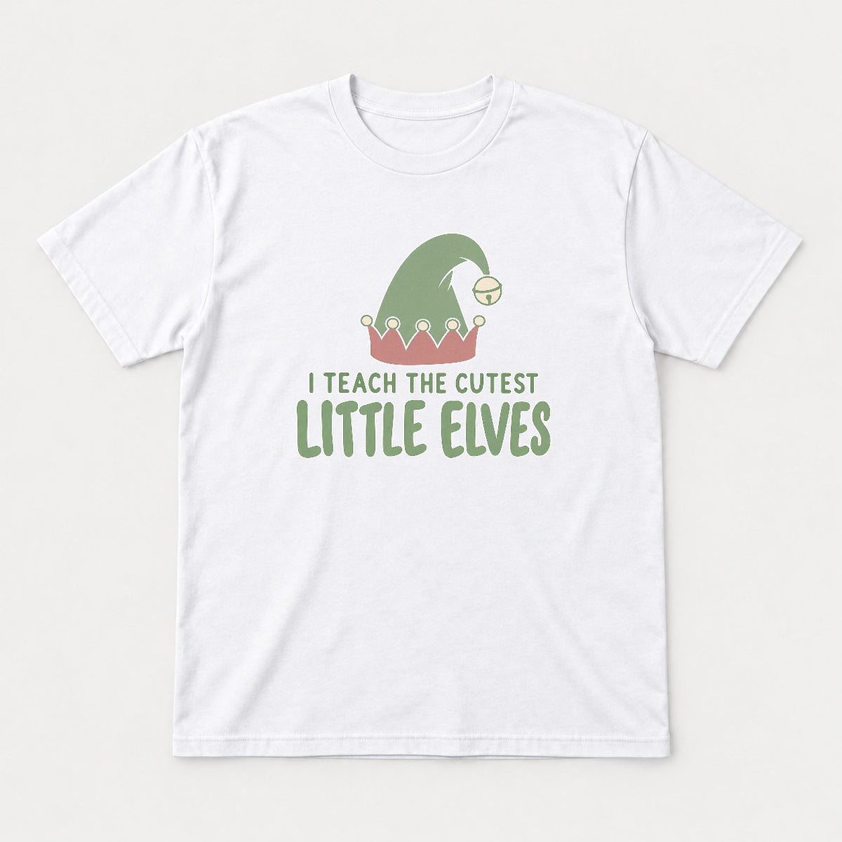 I Teach The Cutest Little Elves Elf Hat Teacher Christmas Graphic T-Shirt & Sweatshirt - Tshirt White Front