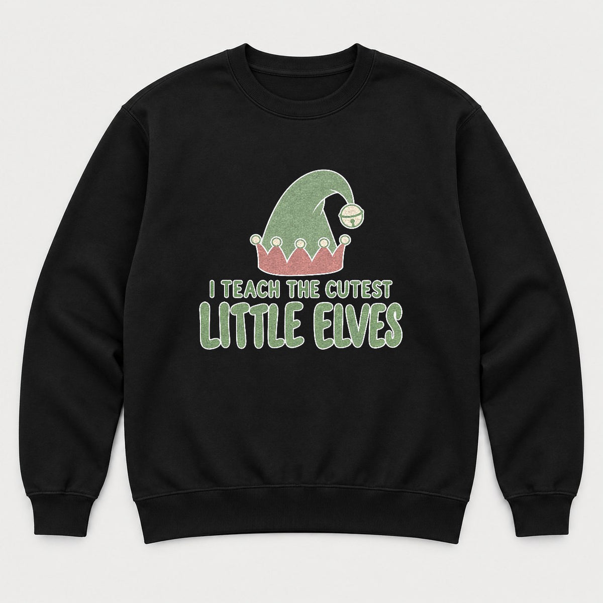 I Teach The Cutest Little Elves Elf Hat Teacher Christmas Graphic T-Shirt & Sweatshirt - Sweatshirt Black Front